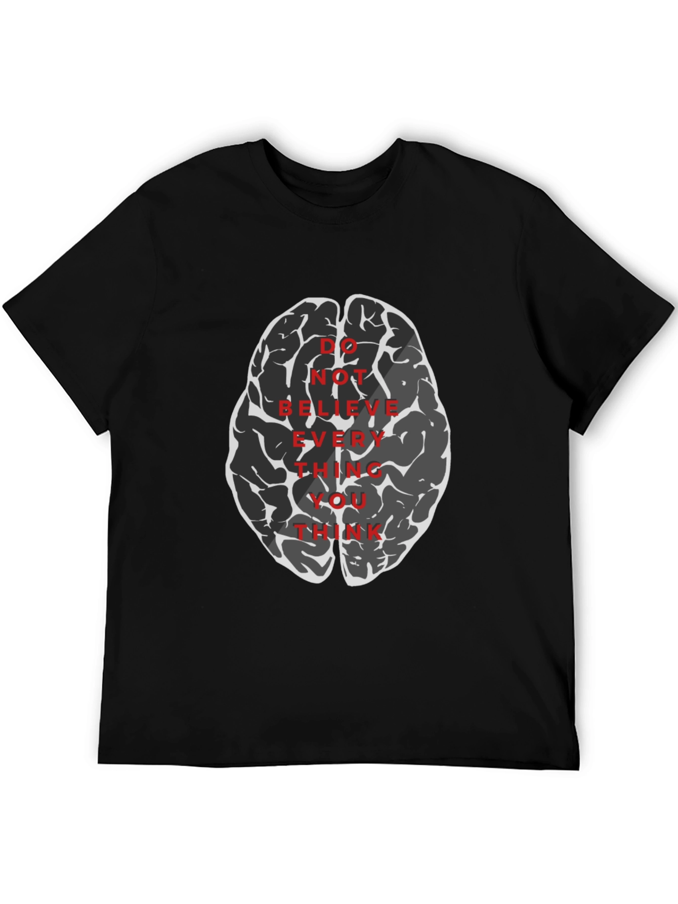 Black Brain Graphic Tee - Do Not Believe Everything You Think T-Shirt view 5