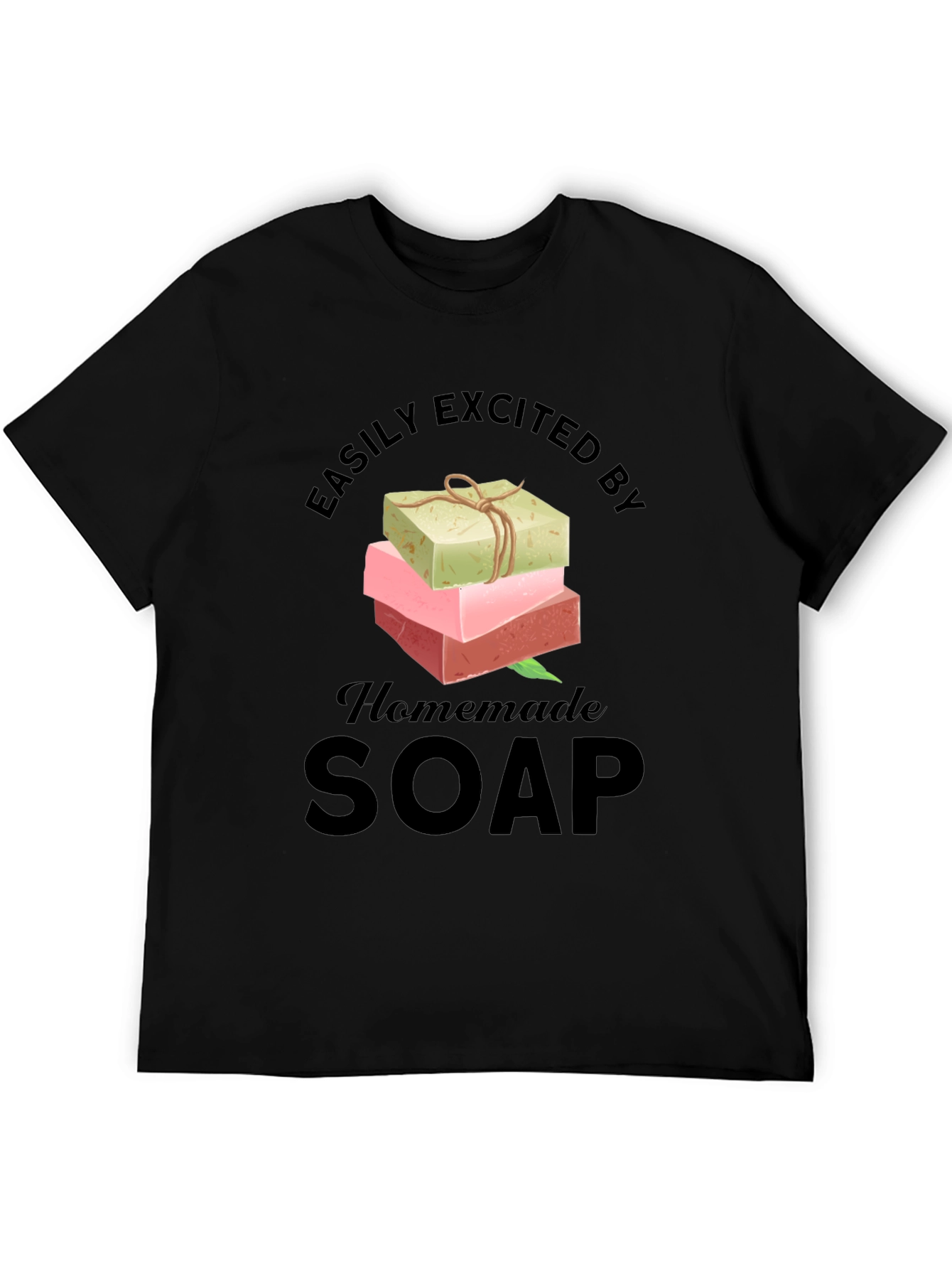 Black Easily Excited By Homemade Soap T-Shirt view 5