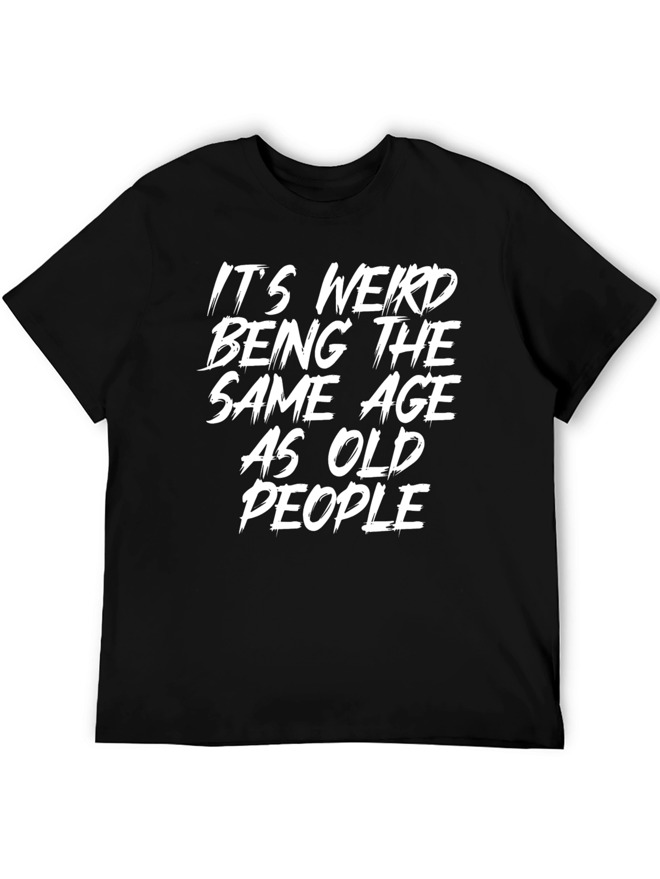 Black Funny 'Same Age as Old People' Black T-Shirt view 5