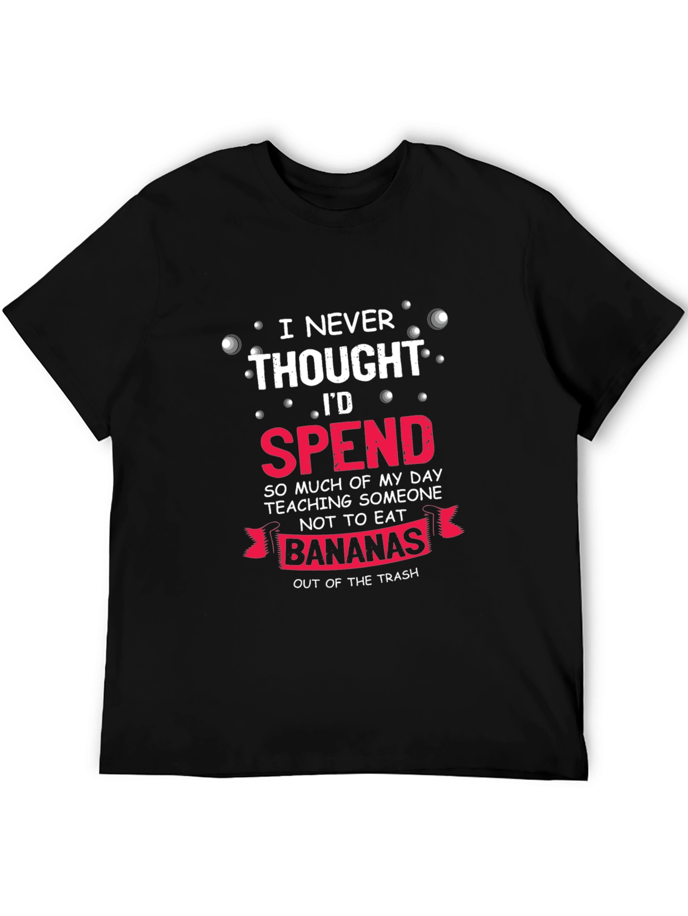 Black Funny Banana T-Shirt - Teaching Someone Not To Eat Out of the Trash view 5
