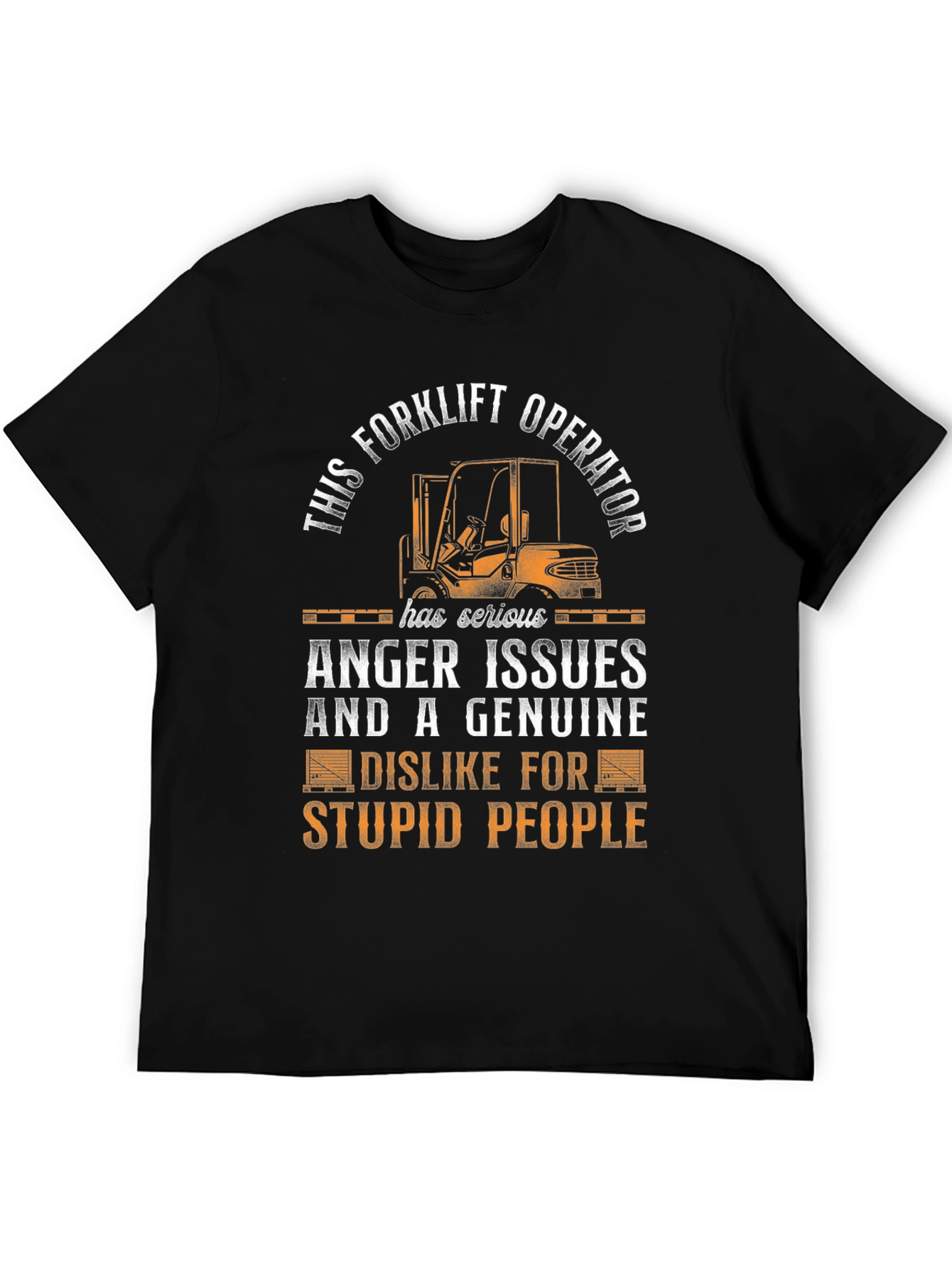 Black Forklift Operator Anger Issues T-Shirt view 5