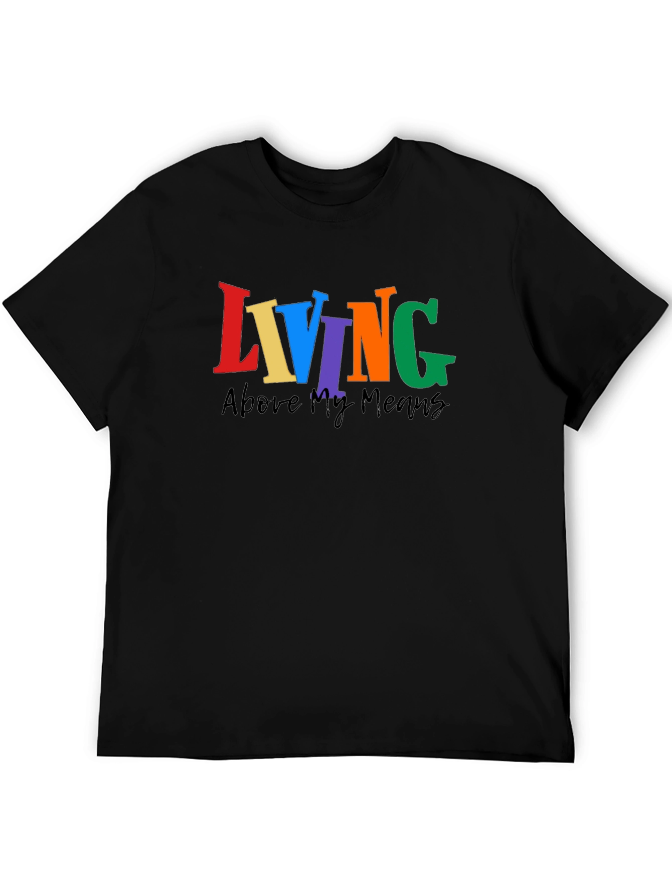 Black Living Above My Means Colorful Graphic Tee view 5