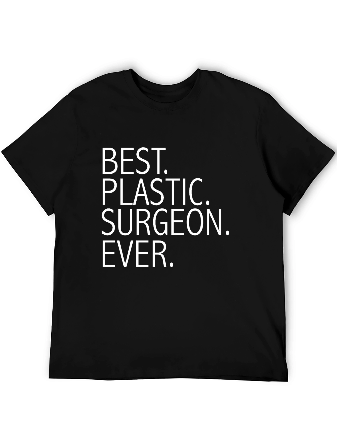 Black Best Plastic Surgeon Ever T-Shirt Funny Gift view 5