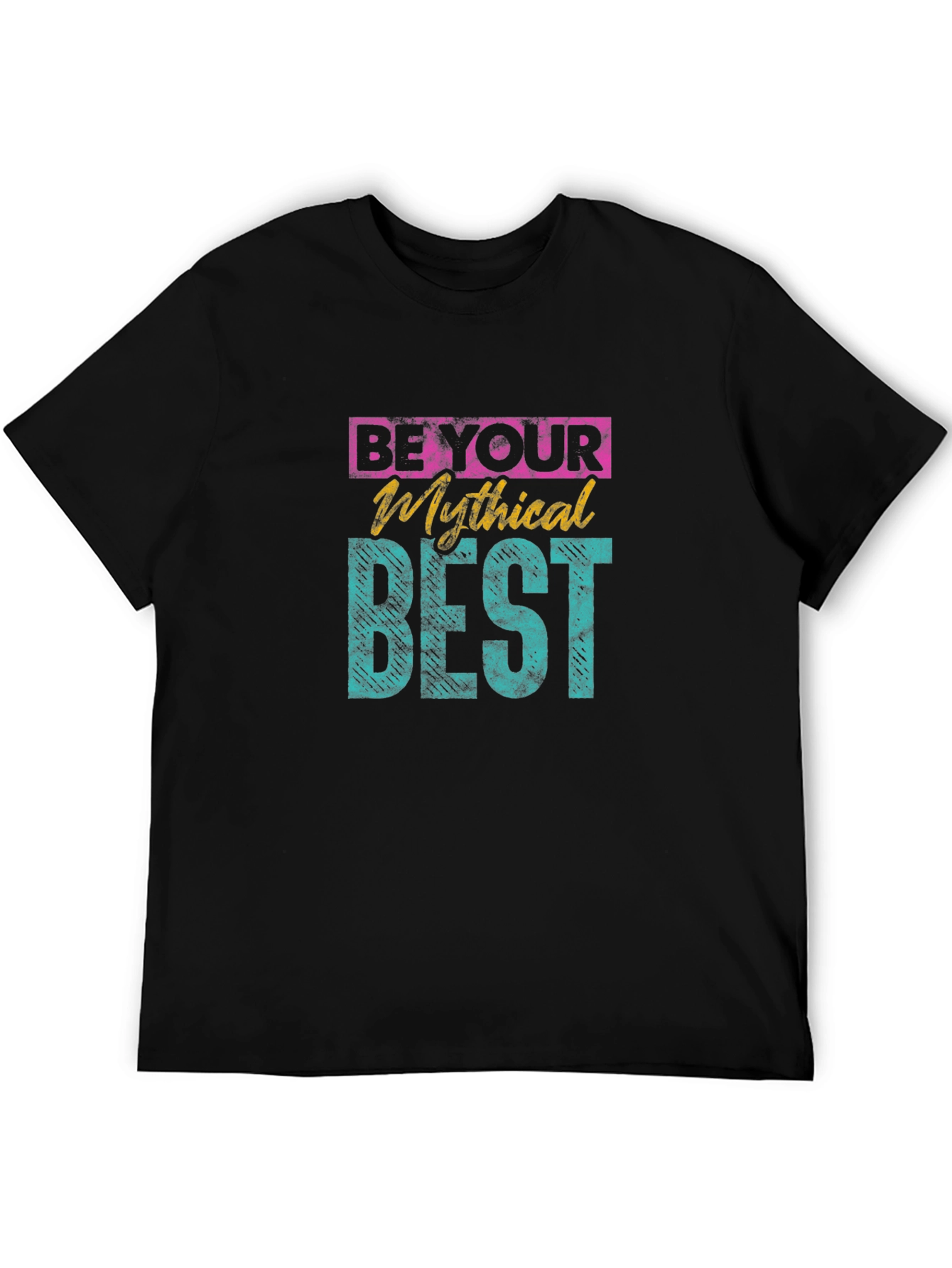 Black Be Your Mythical Best Graphic T-Shirt view 5