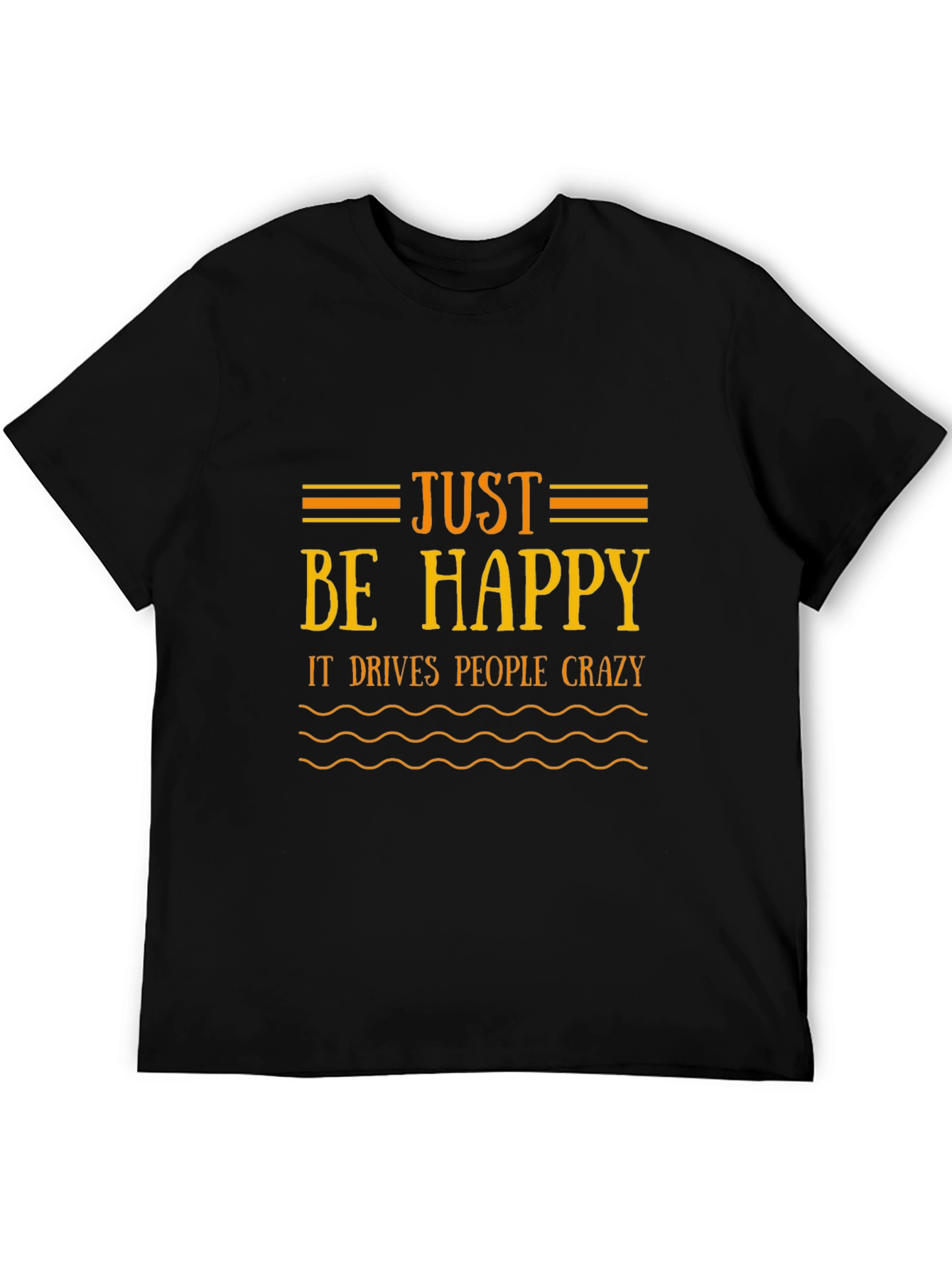 Black Just Be Happy Black T-Shirt - Funny Graphic Tee view 5