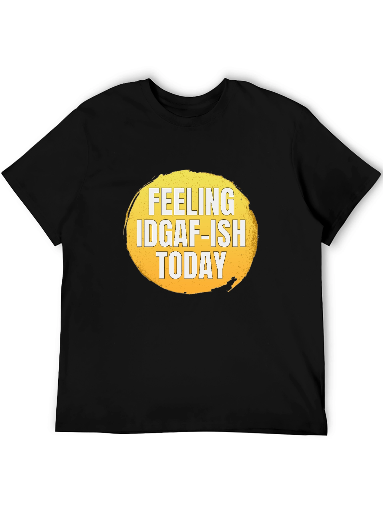 Black Feeling IDGAF-ISH Today Graphic T-Shirt view 5