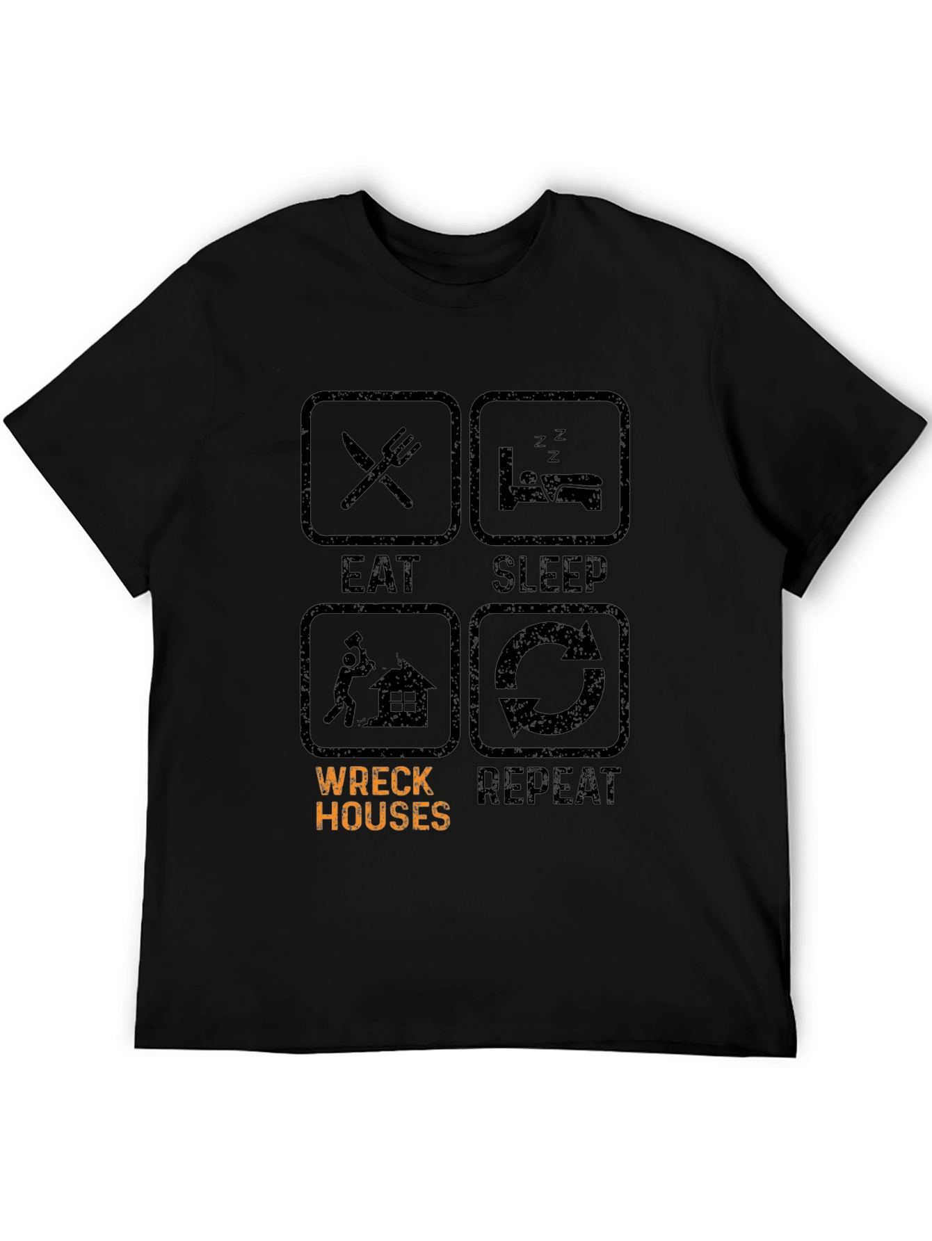 Black Eat Sleep Wreck Houses Repeat T-Shirt view 5