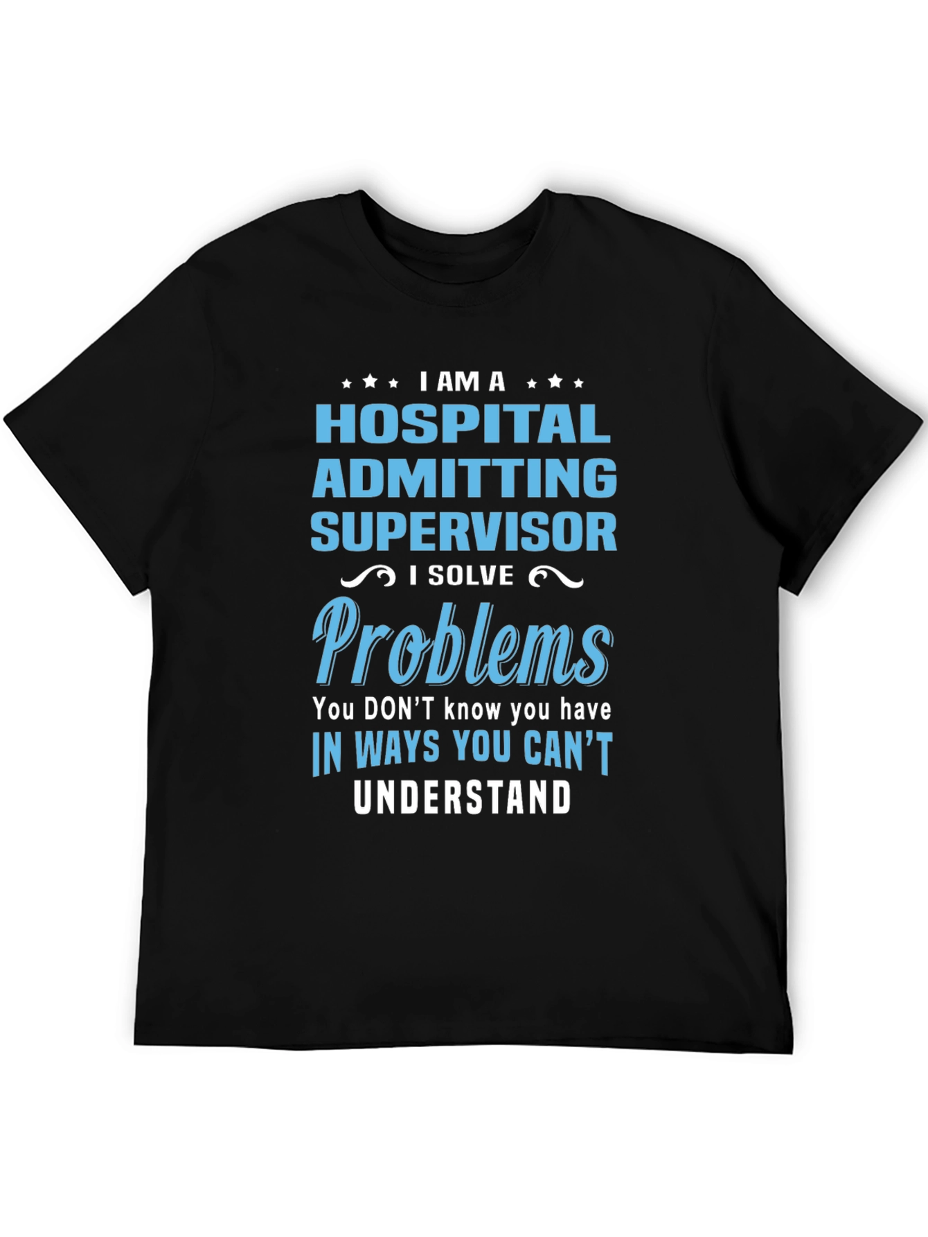 Black Hospital Admitting Supervisor Funny T-Shirt view 5