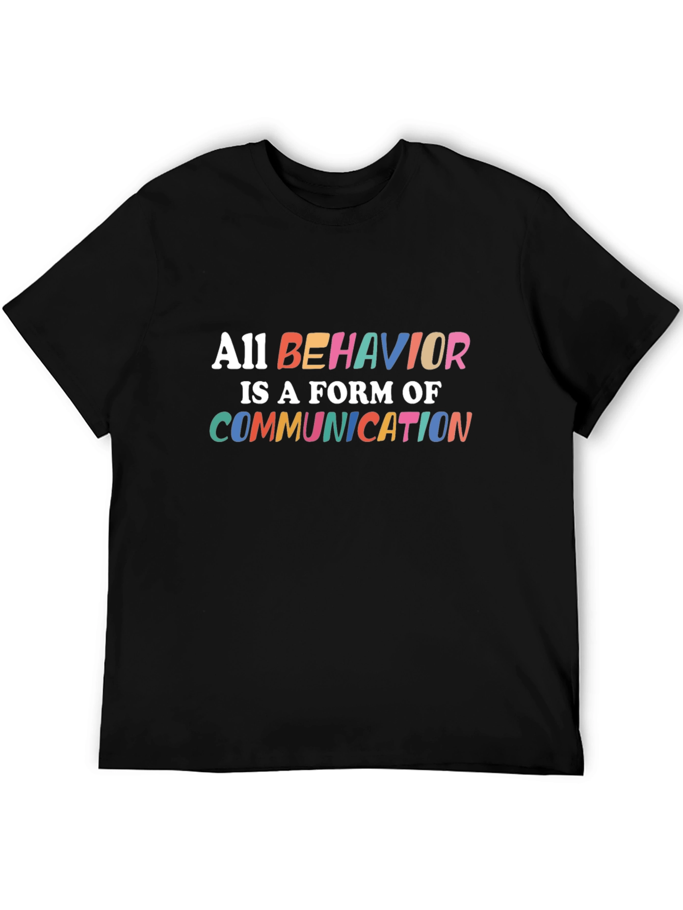 Black All Behavior is Communication T-Shirt view 5