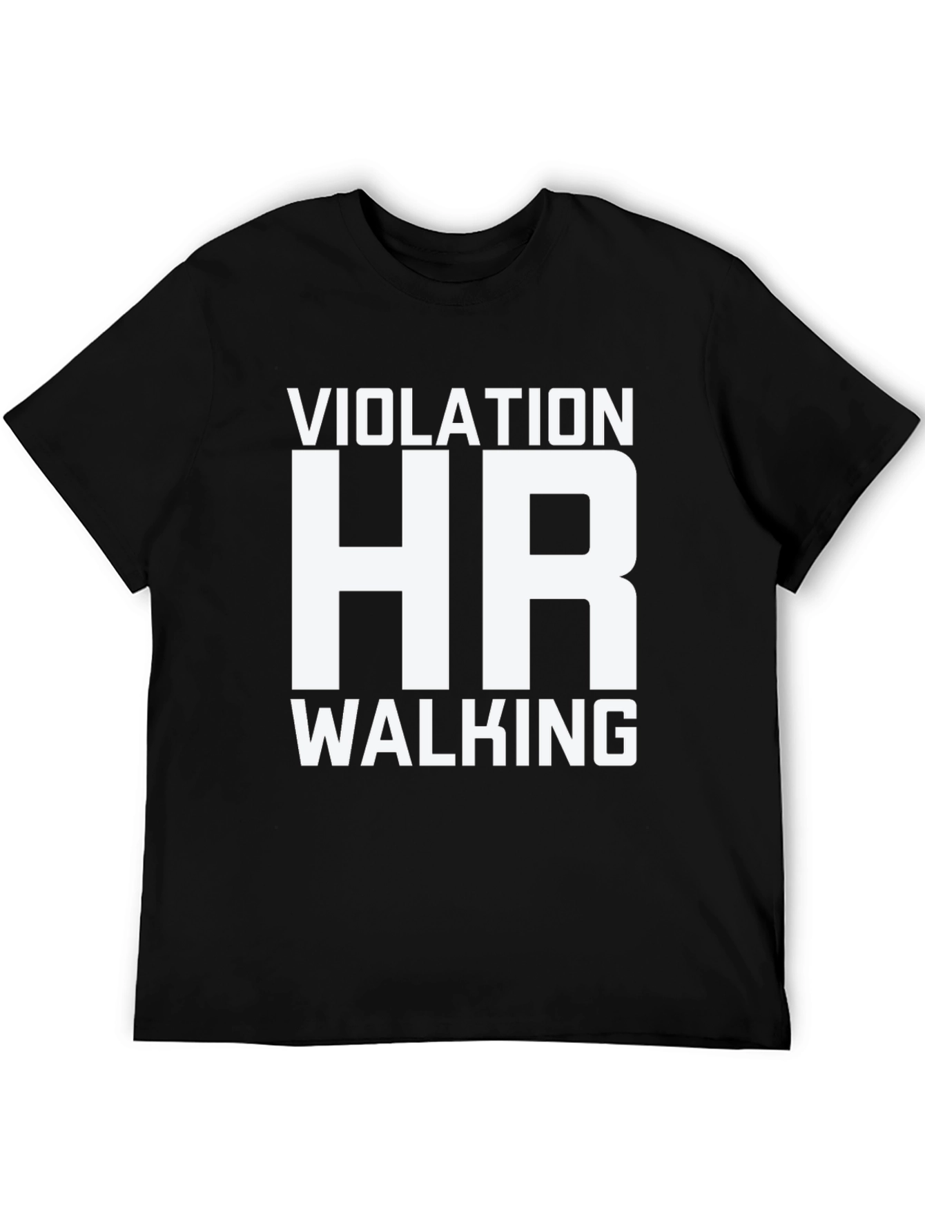 Black HR Violation Walking Humor T-Shirt view 5
