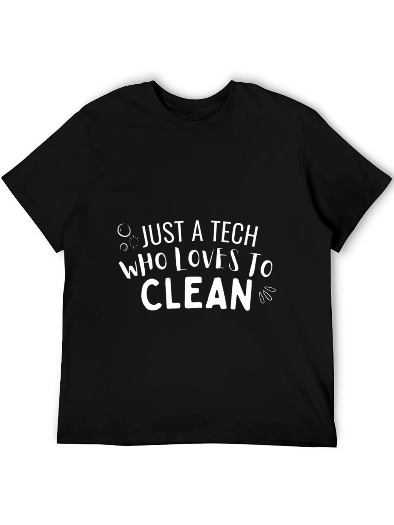 Black Just A Tech Who Loves To Clean T-Shirt view 5