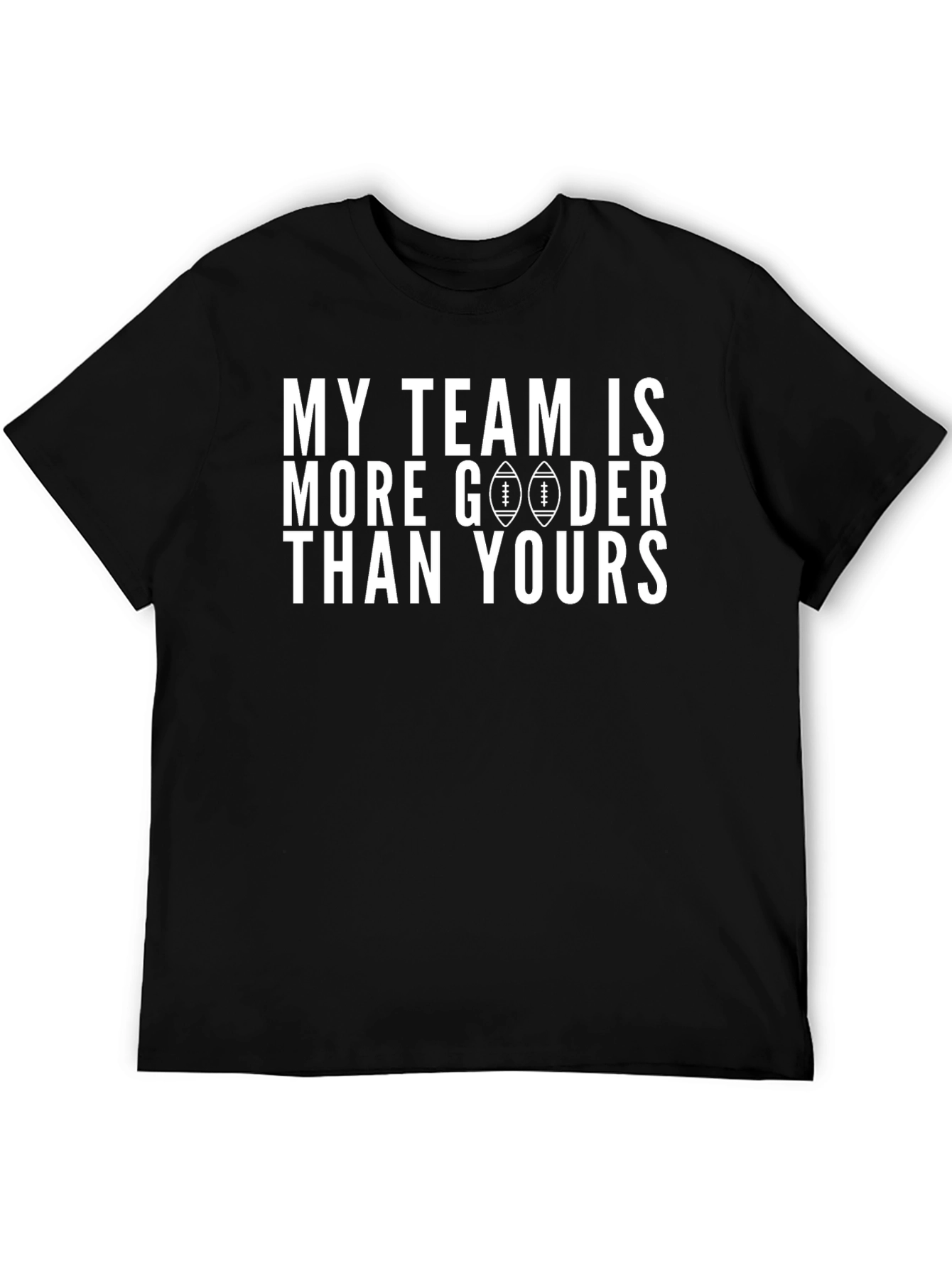 Black My Team is More Gooder Than Yours T-Shirt view 5