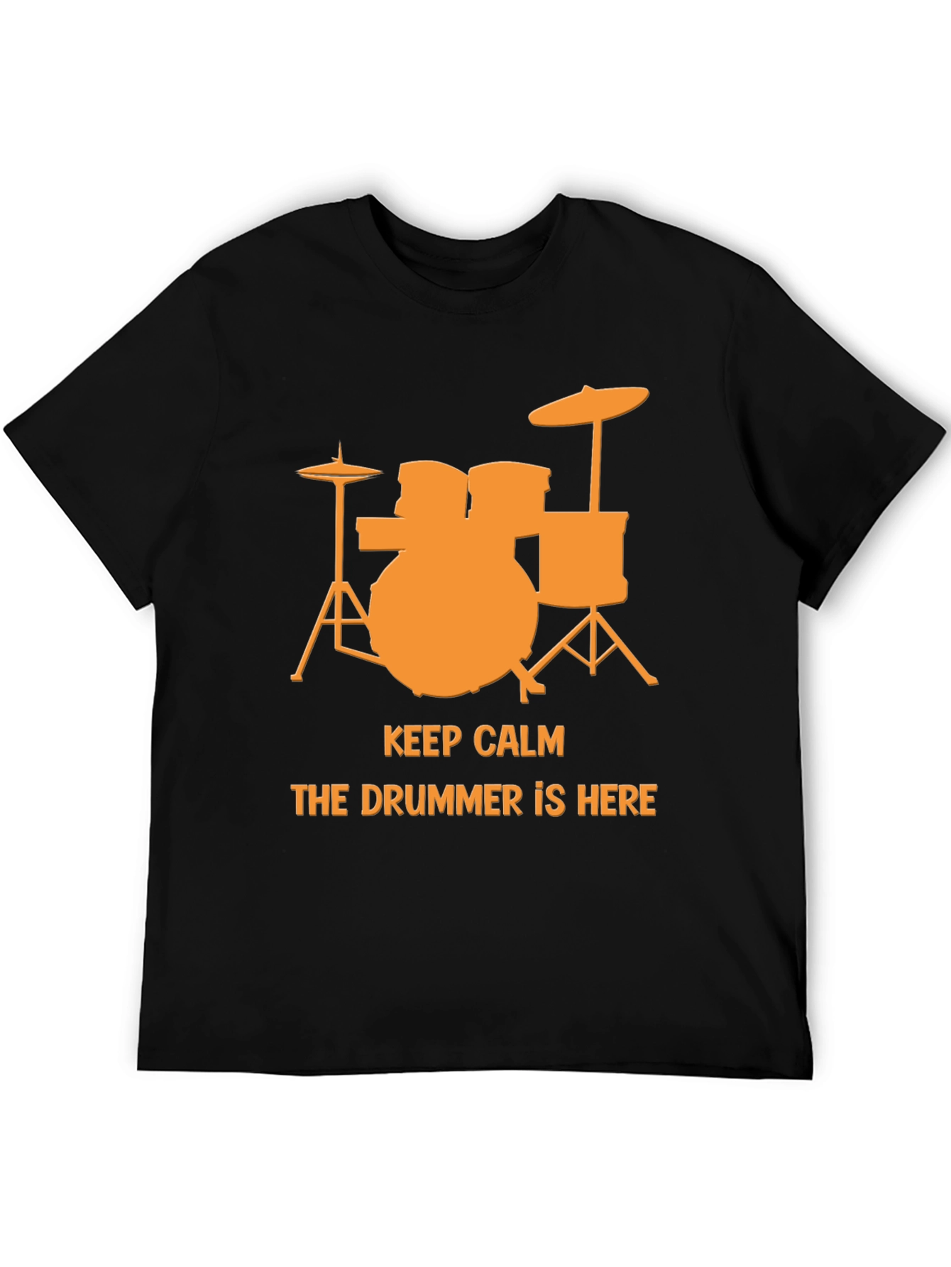 Black Keep Calm The Drummer Is Here T-Shirt view 5