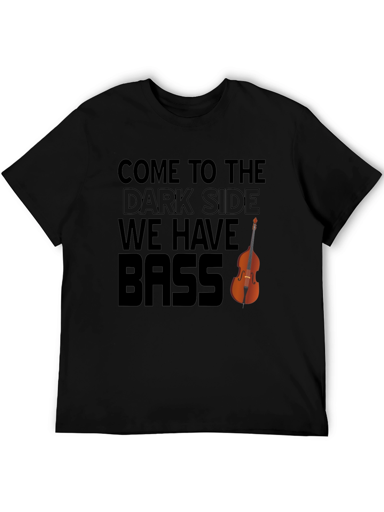 Black Come to the Dark Side - We Have Bass Funny Music T-Shirt view 5