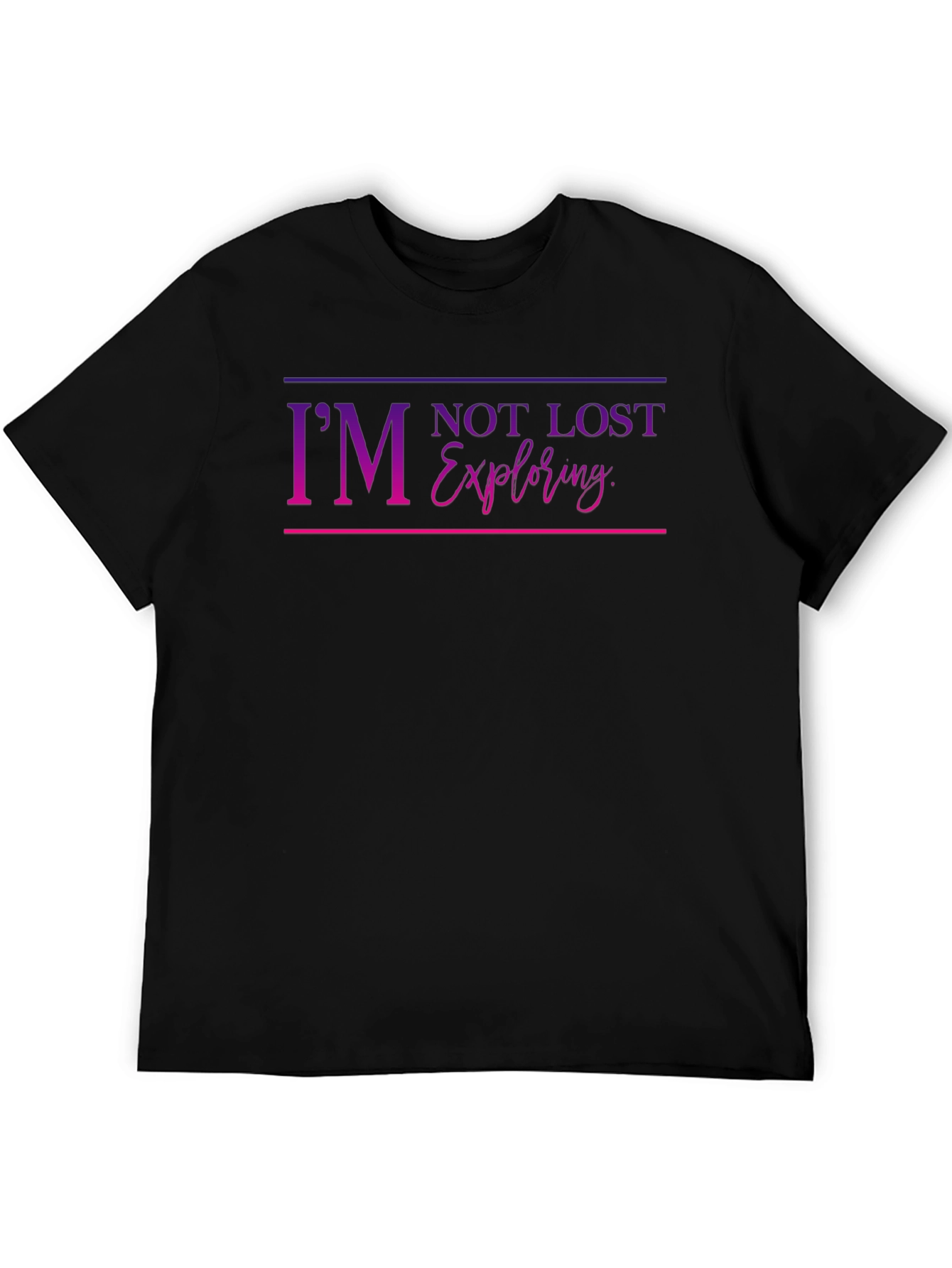 Black I'm Not Lost I'm Exploring Graphic T-Shirt view 5