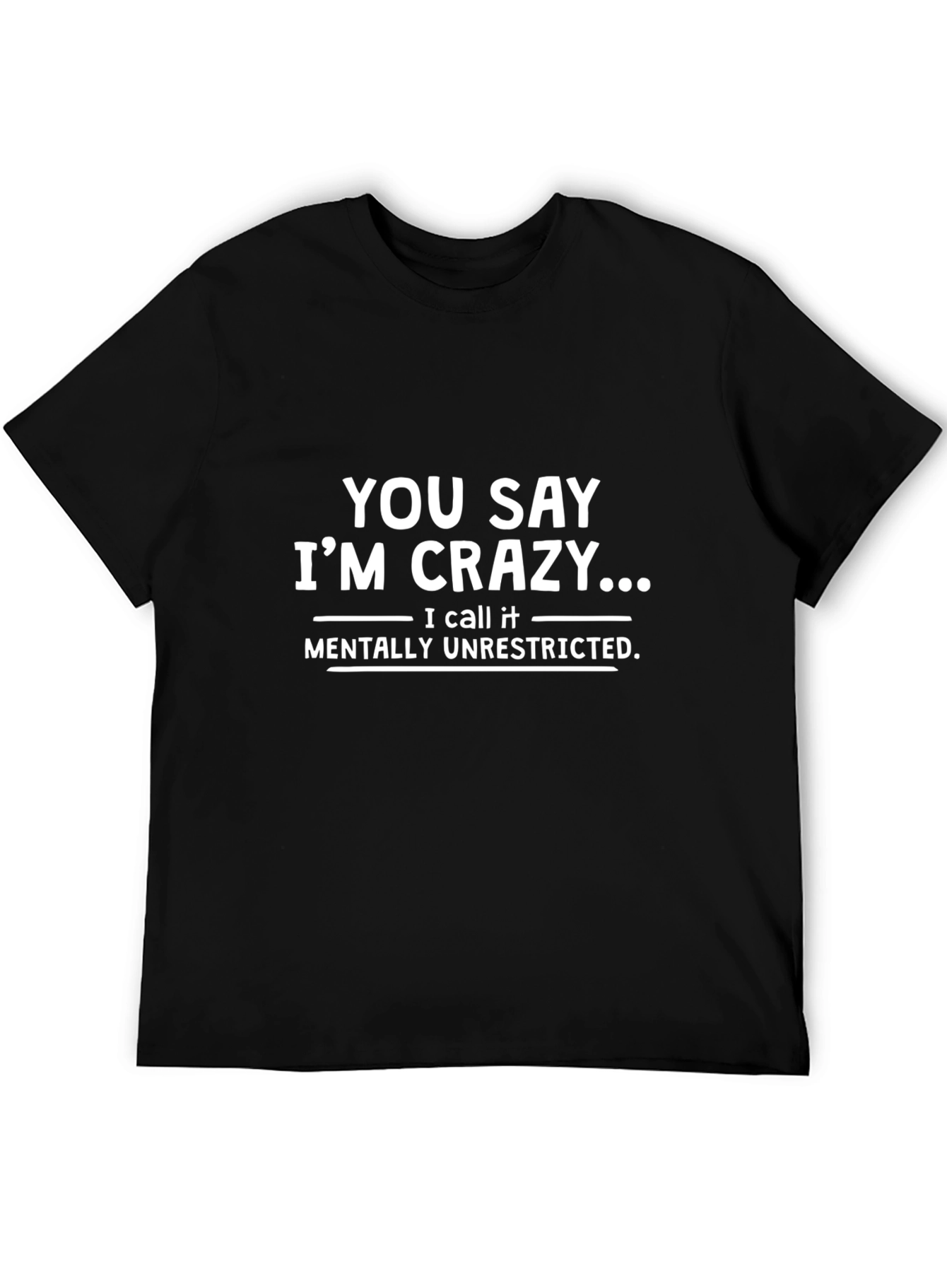 Black Funny "Mentally Unrestricted" Graphic T-Shirt view 5