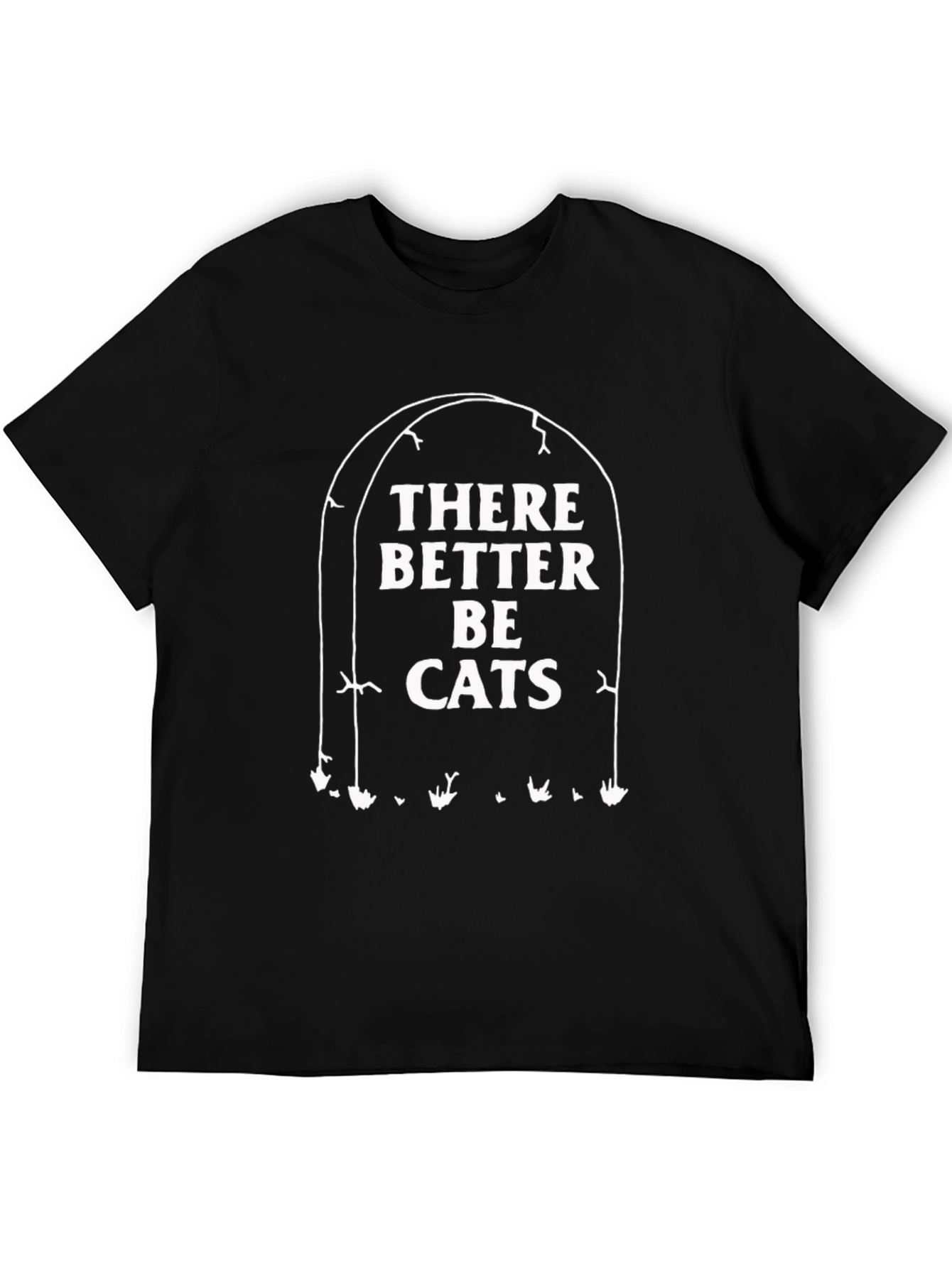 Black There Better Be Cats T-Shirt Funny Graphic Tee view 5