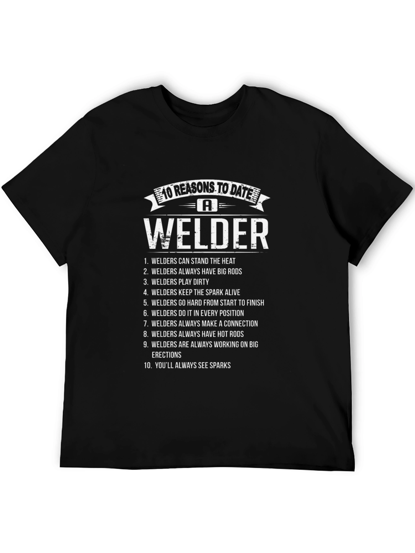 Black 10 Reasons to Date a Welder Graphic T-Shirt view 5