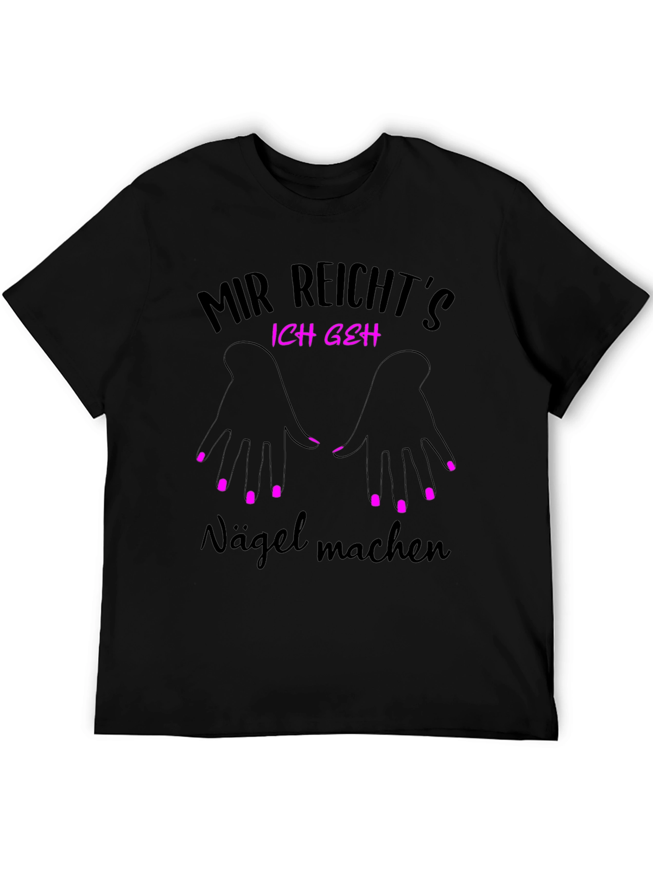 Black Nail Salon T-Shirt - Mir Reicht's Ich Geh Nagel Machen view 5