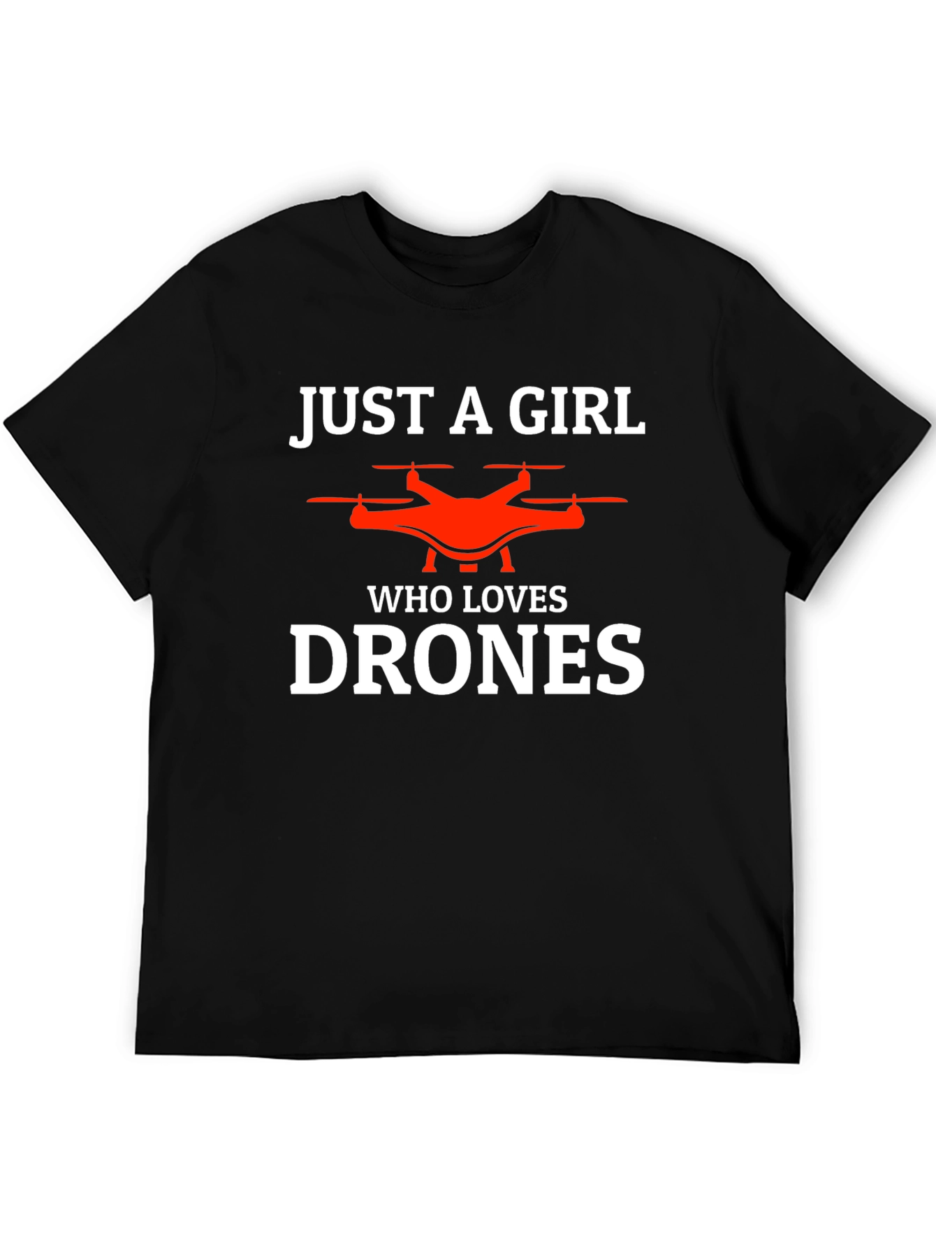 Just a Girl Who Loves Drones T-Shirt - 5