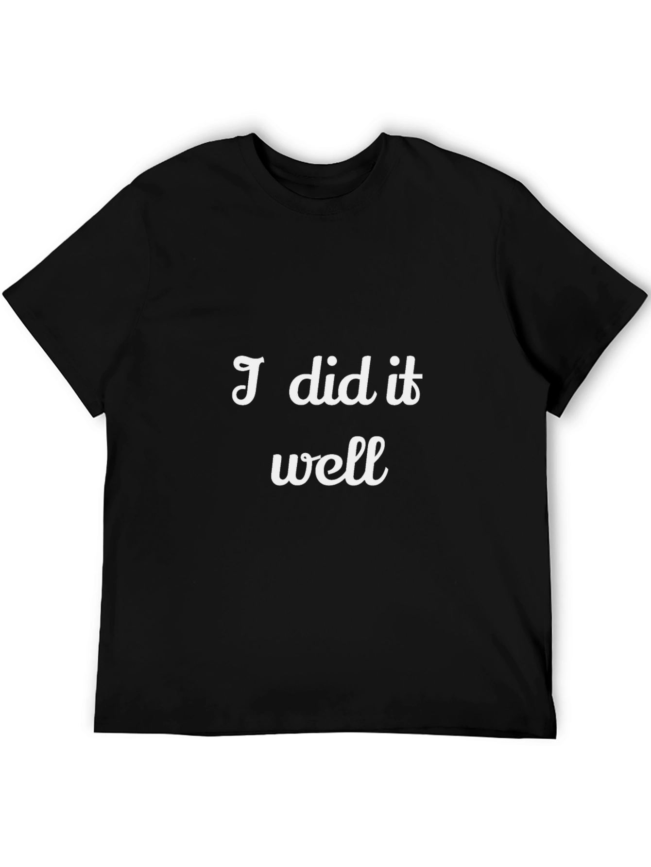 Black I Did It Well Black Graphic Tee view 5