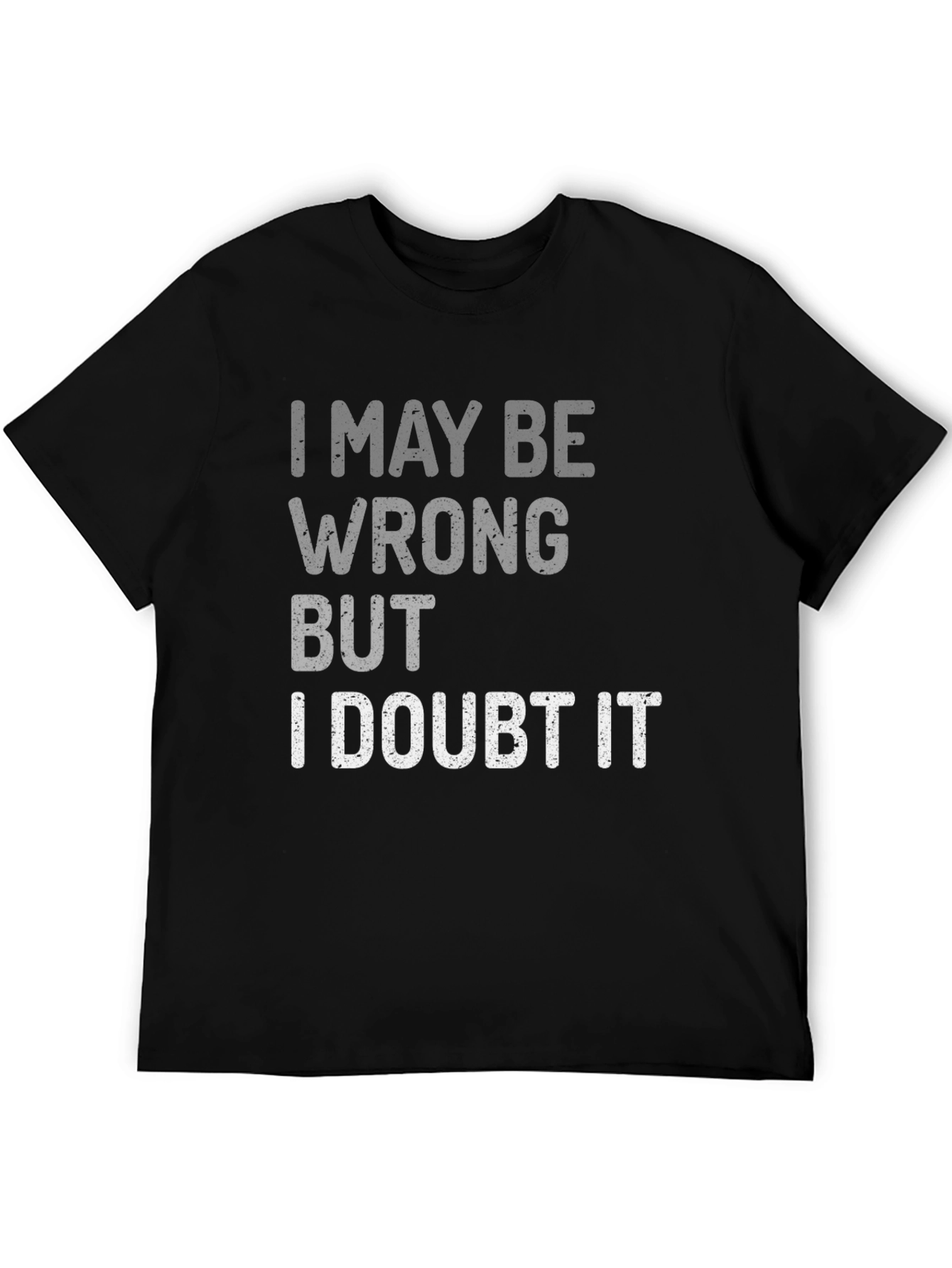 Black Funny Sarcastic I Doubt It Graphic Tee view 5