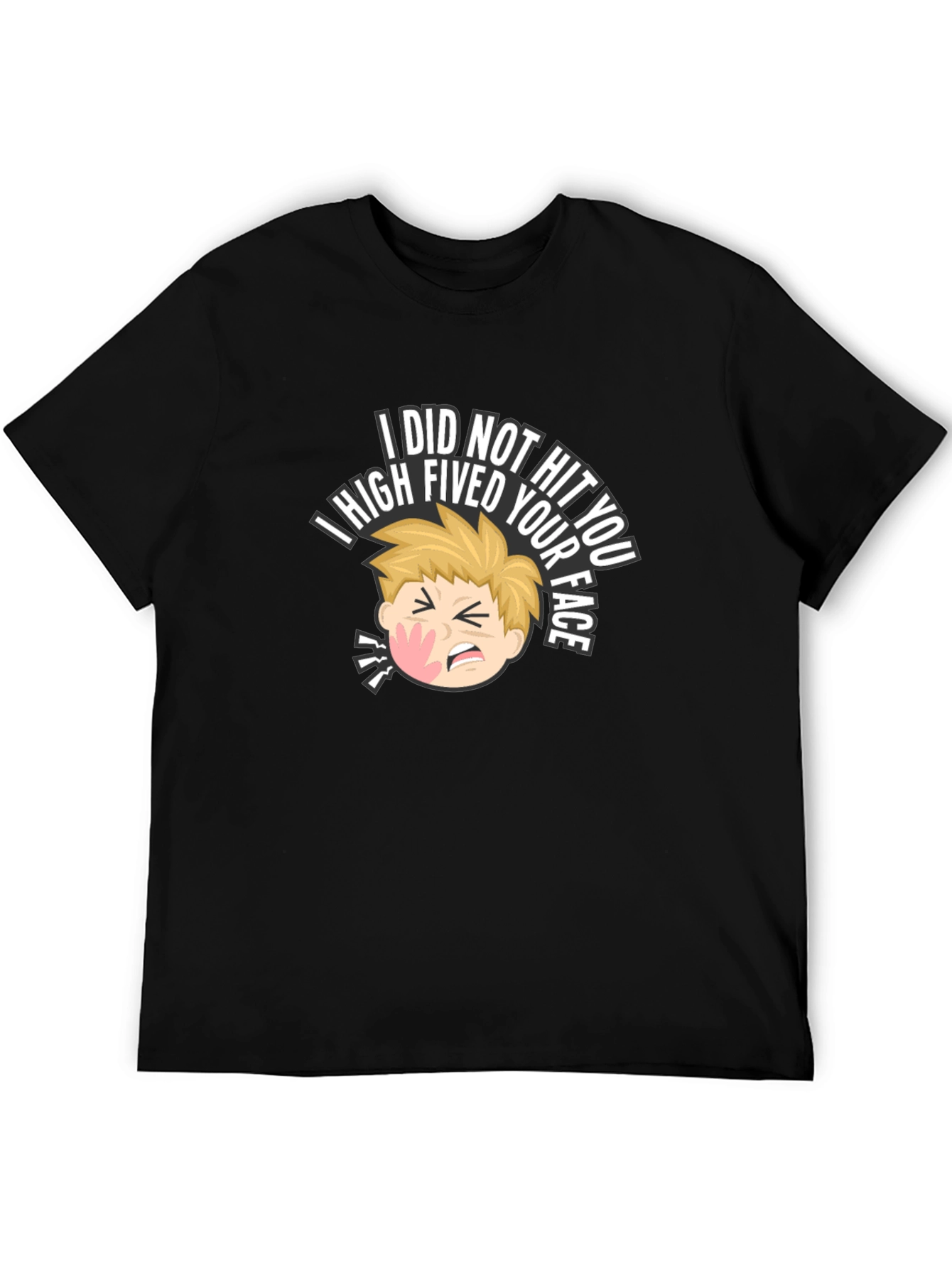 Black I High Fived Your Face Black T-Shirt view 5