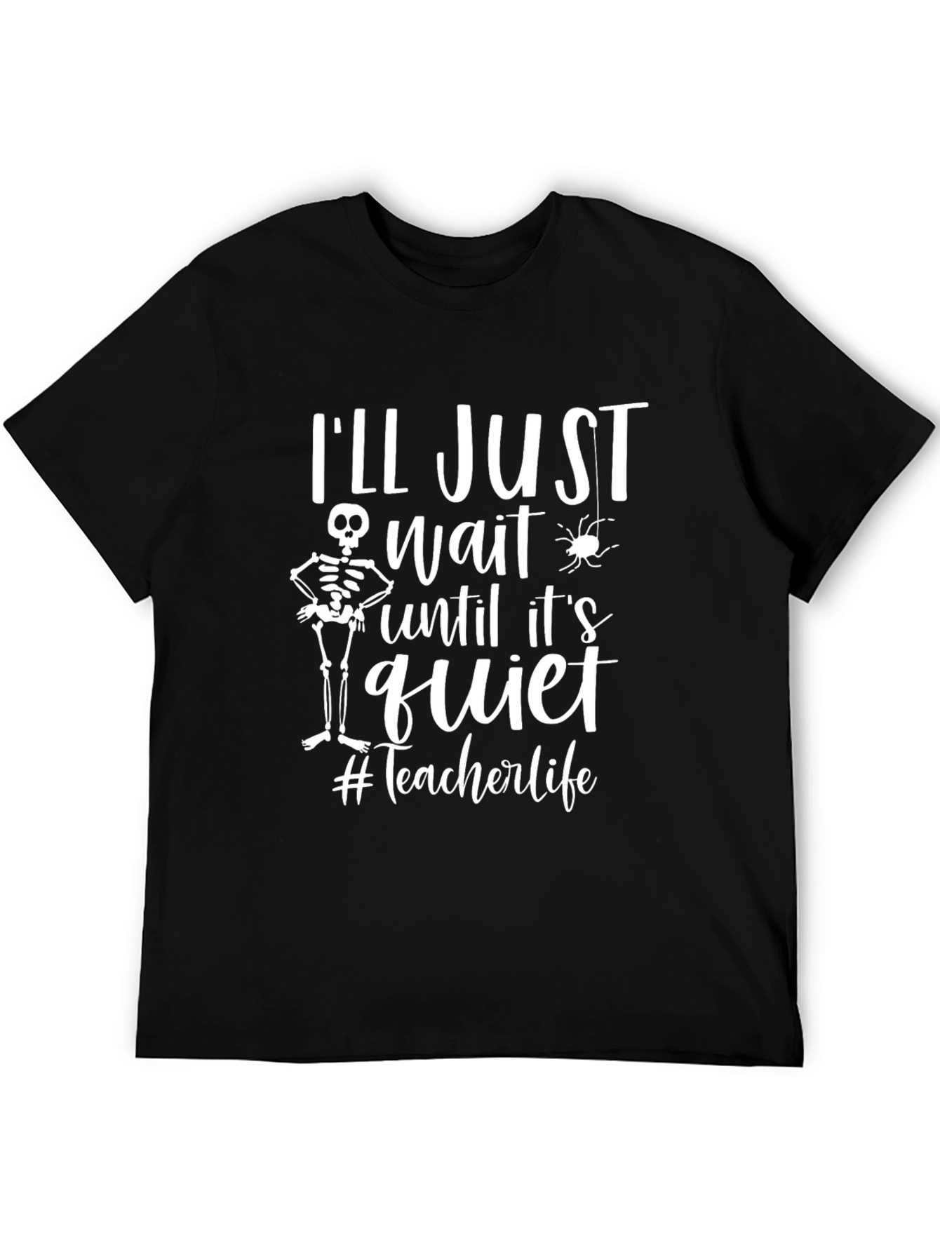Black I'll Just Wait T-Shirt Funny Teacher Life Tee view 5