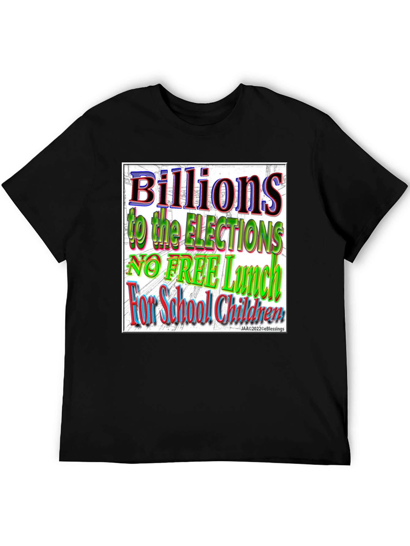 Black Political T-Shirt - Billions to Elections, No Free Lunch view 5