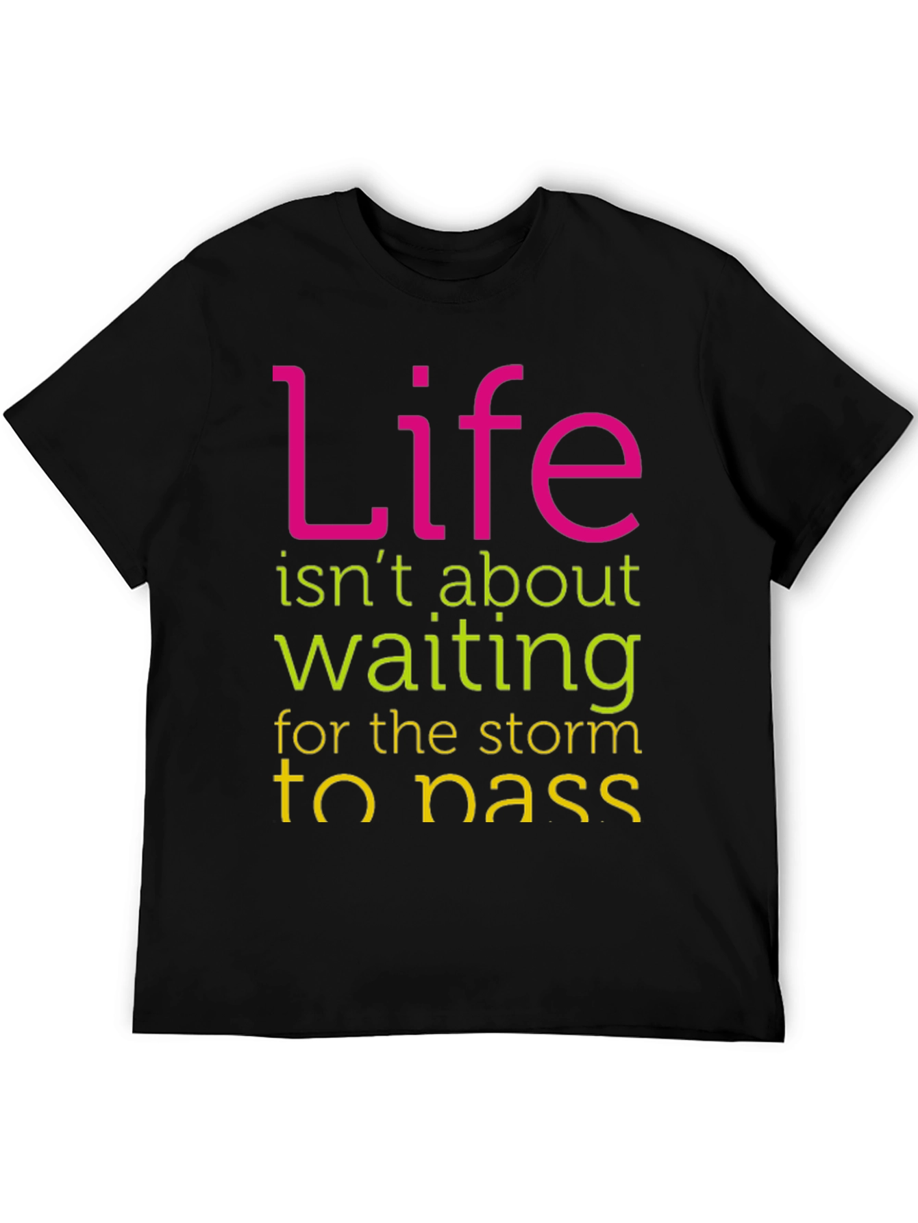 Black Inspirational Graphic T-Shirt - Life Isn't About Waiting view 5