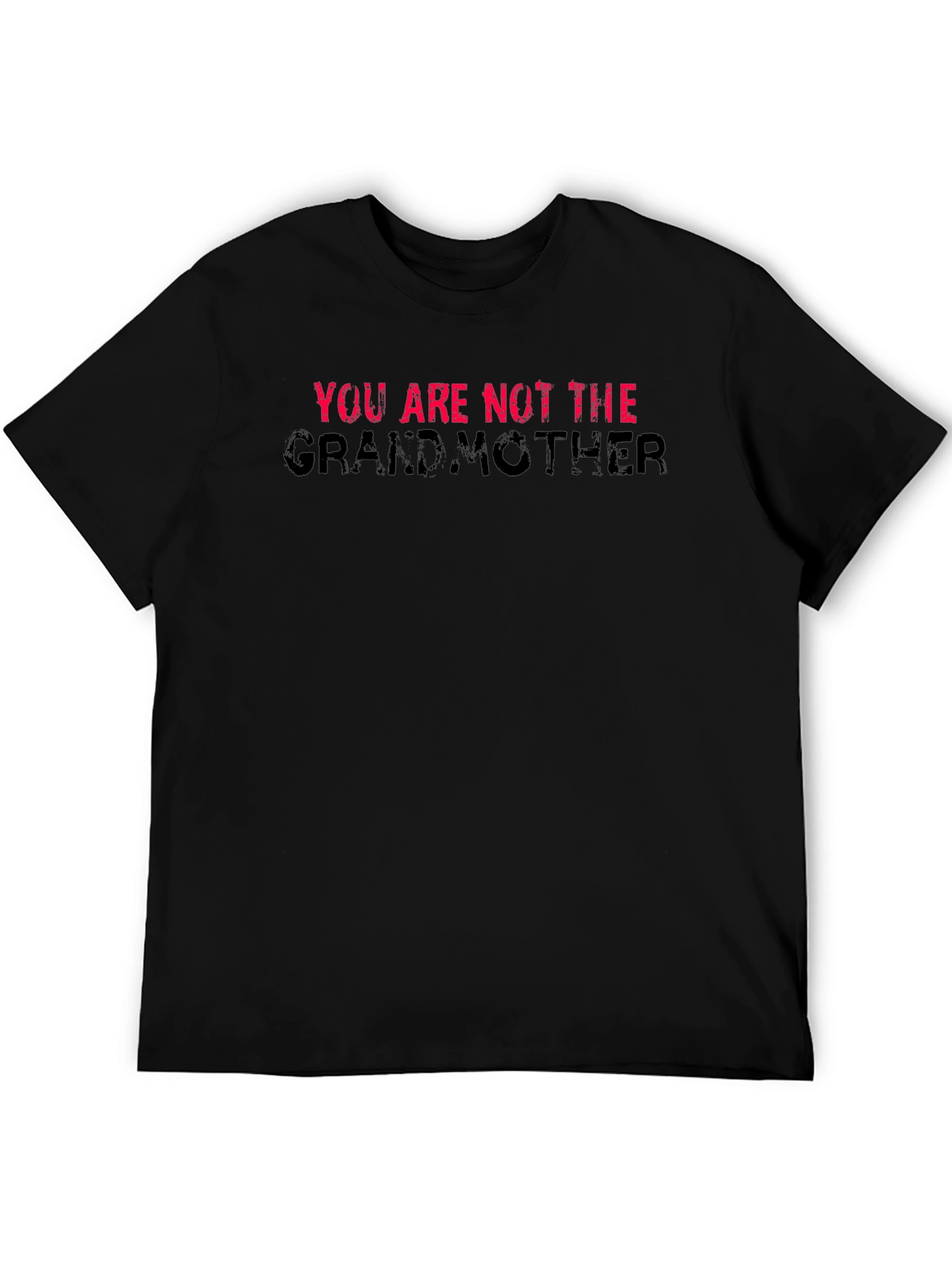 Black You Are Not The Grandmother T-Shirt Black Cotton view 5