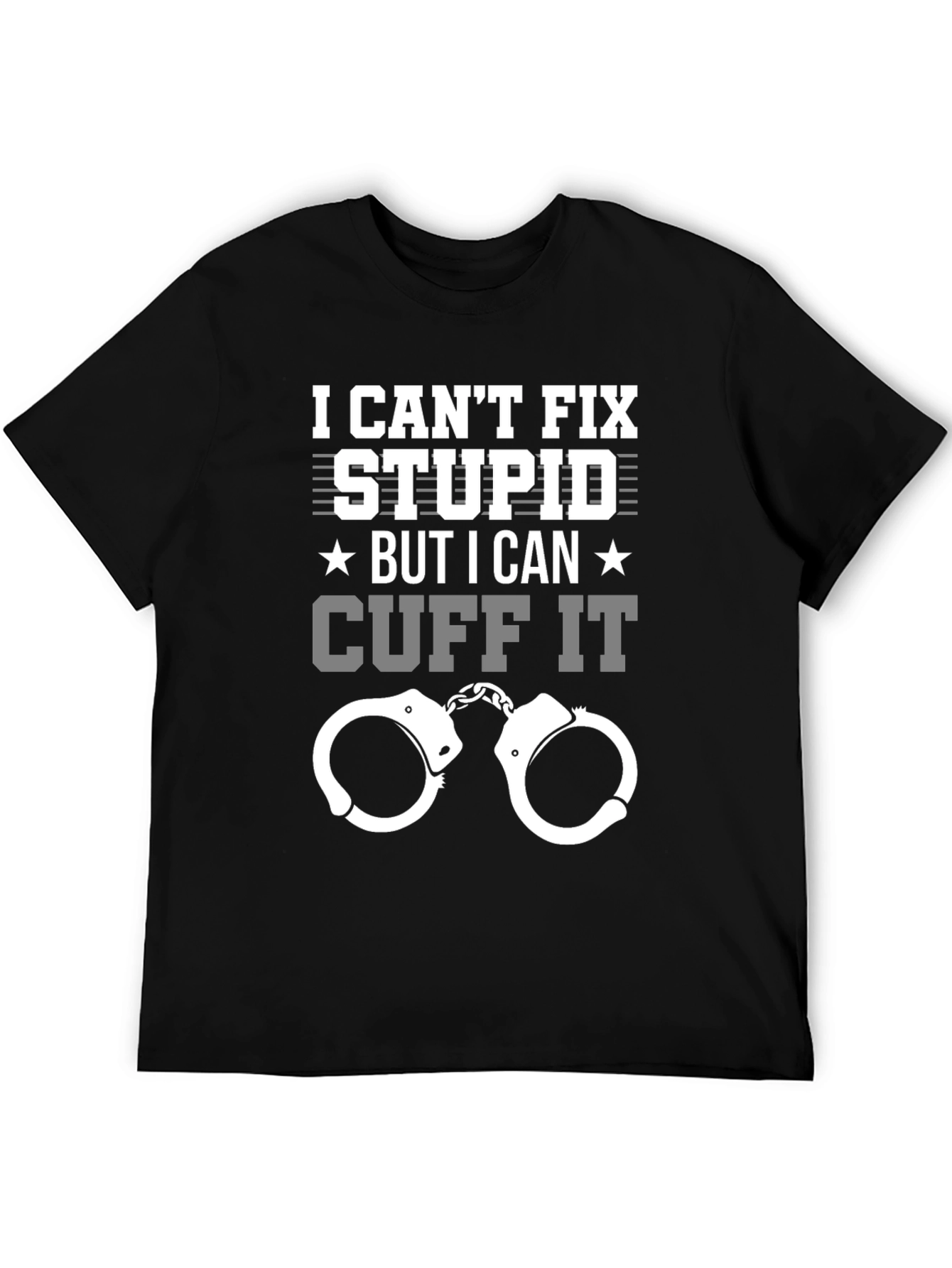 Black Funny Police T-Shirt - I Can't Fix Stupid Cuff It Tee view 5