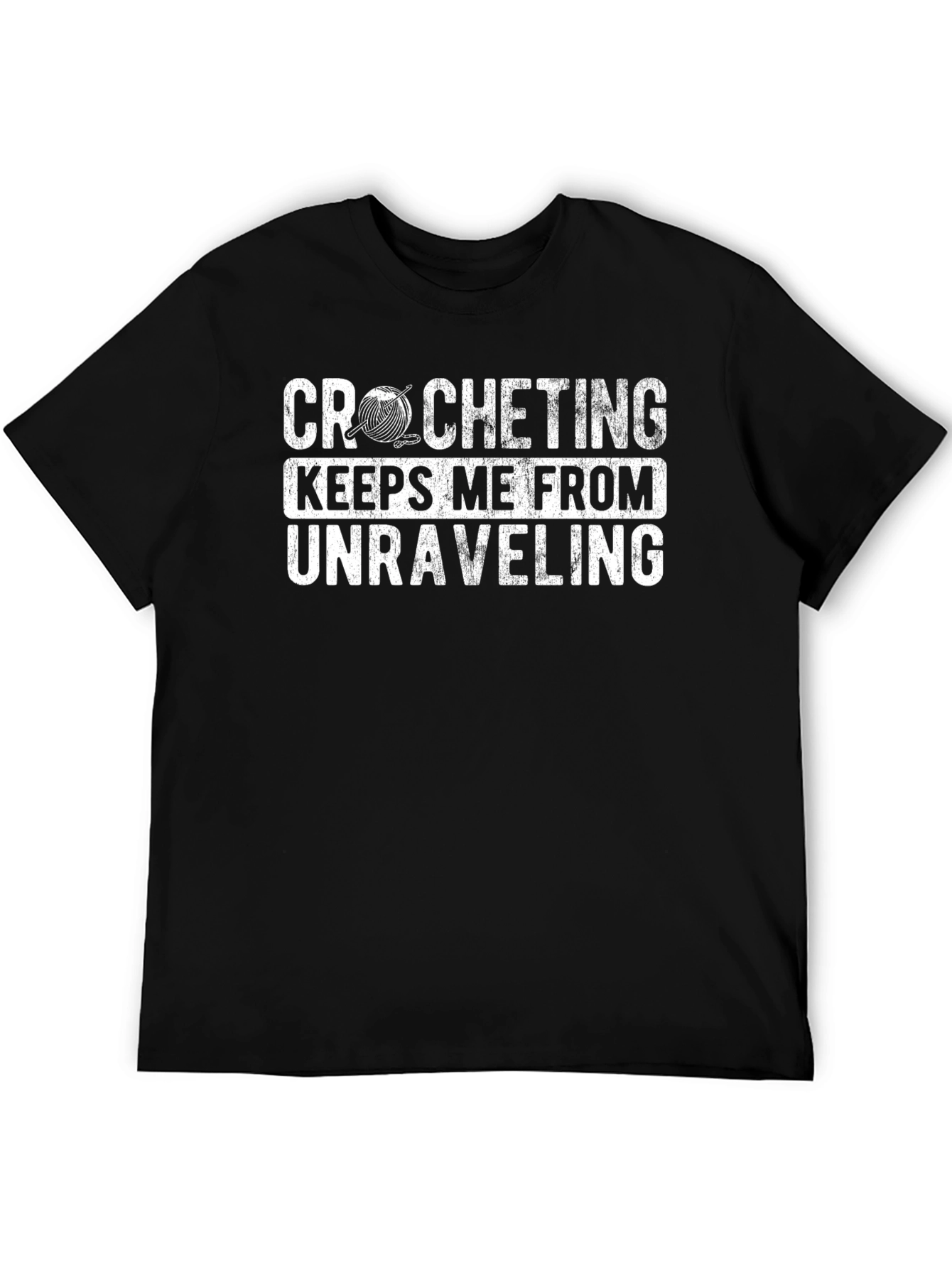 Black Crocheting Keeps Me From Unraveling T-Shirt view 5