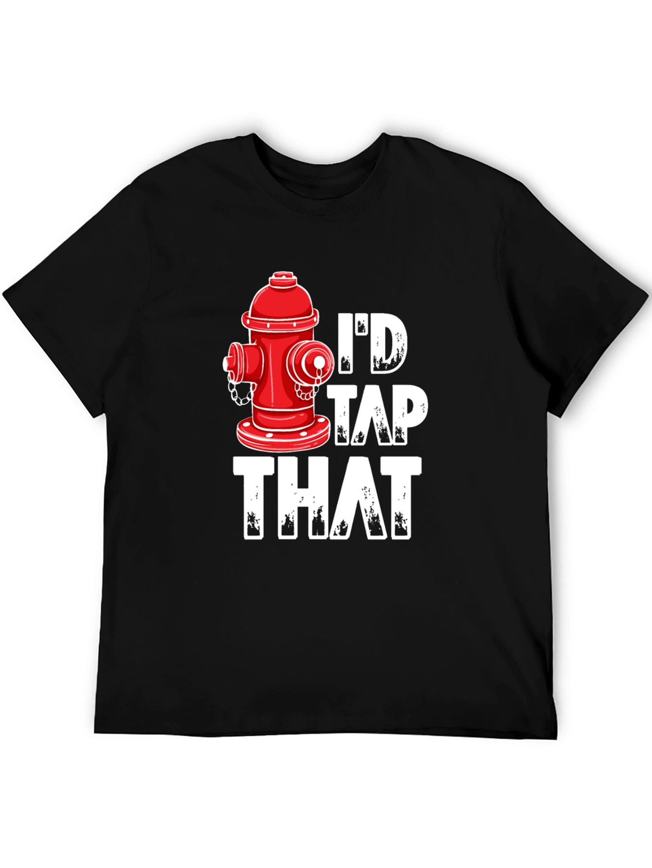 Black I'd Tap That Fire Hydrant T-Shirt - Funny Graphic Tee view 5