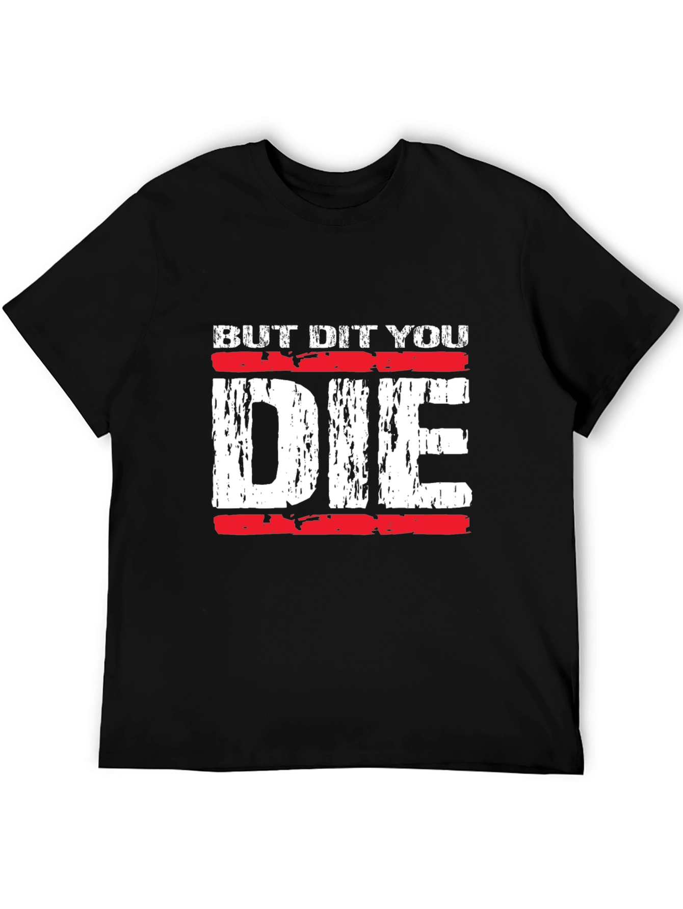 Black But Did You Die T-Shirt Funny Graphic Tee view 5