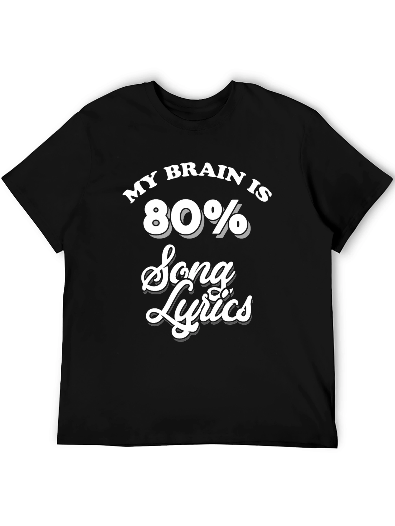 Black My Brain Is 80% Song Lyrics Black T-Shirt view 5