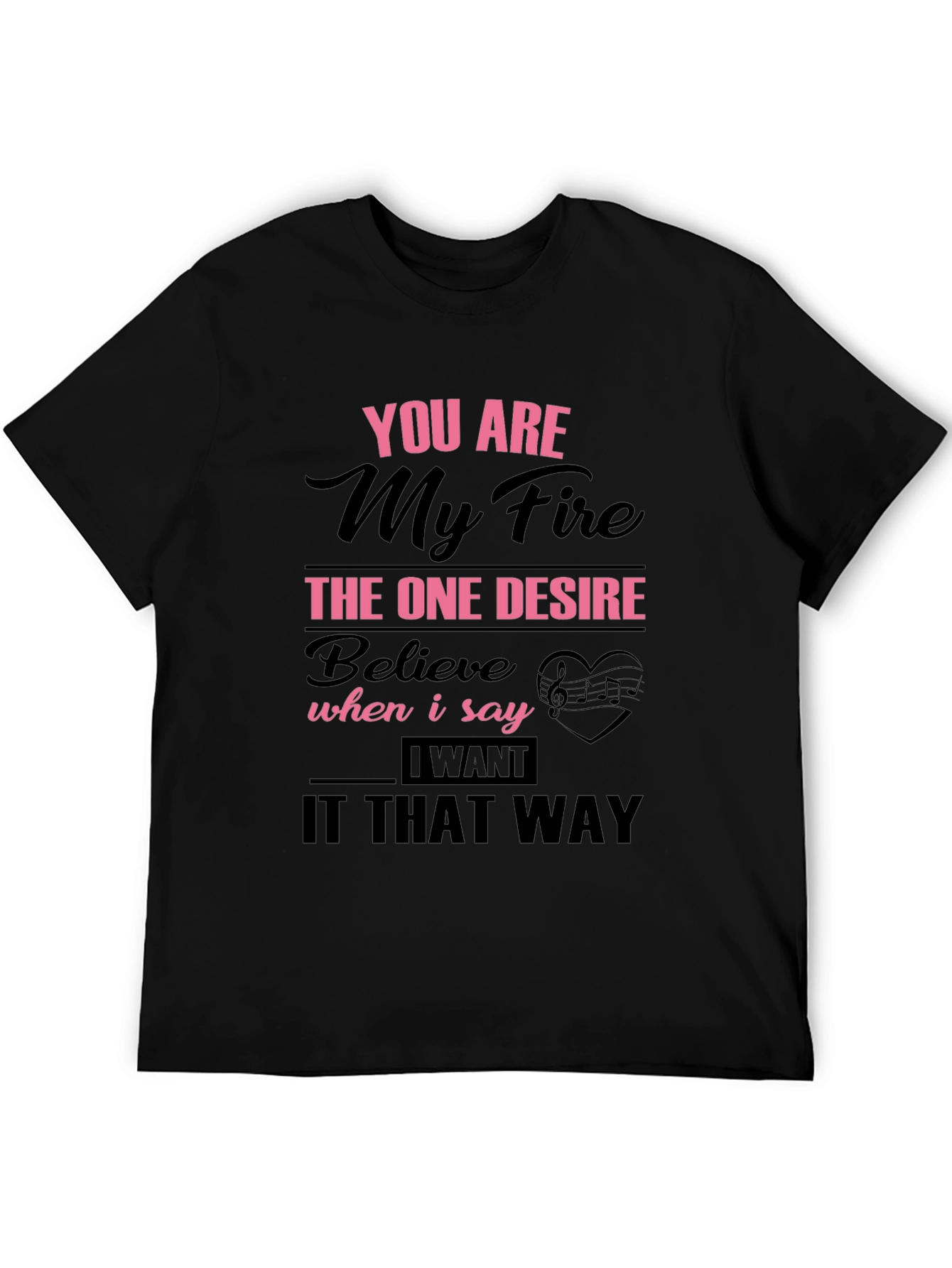 Black You Are My Fire Graphic T-Shirt view 5