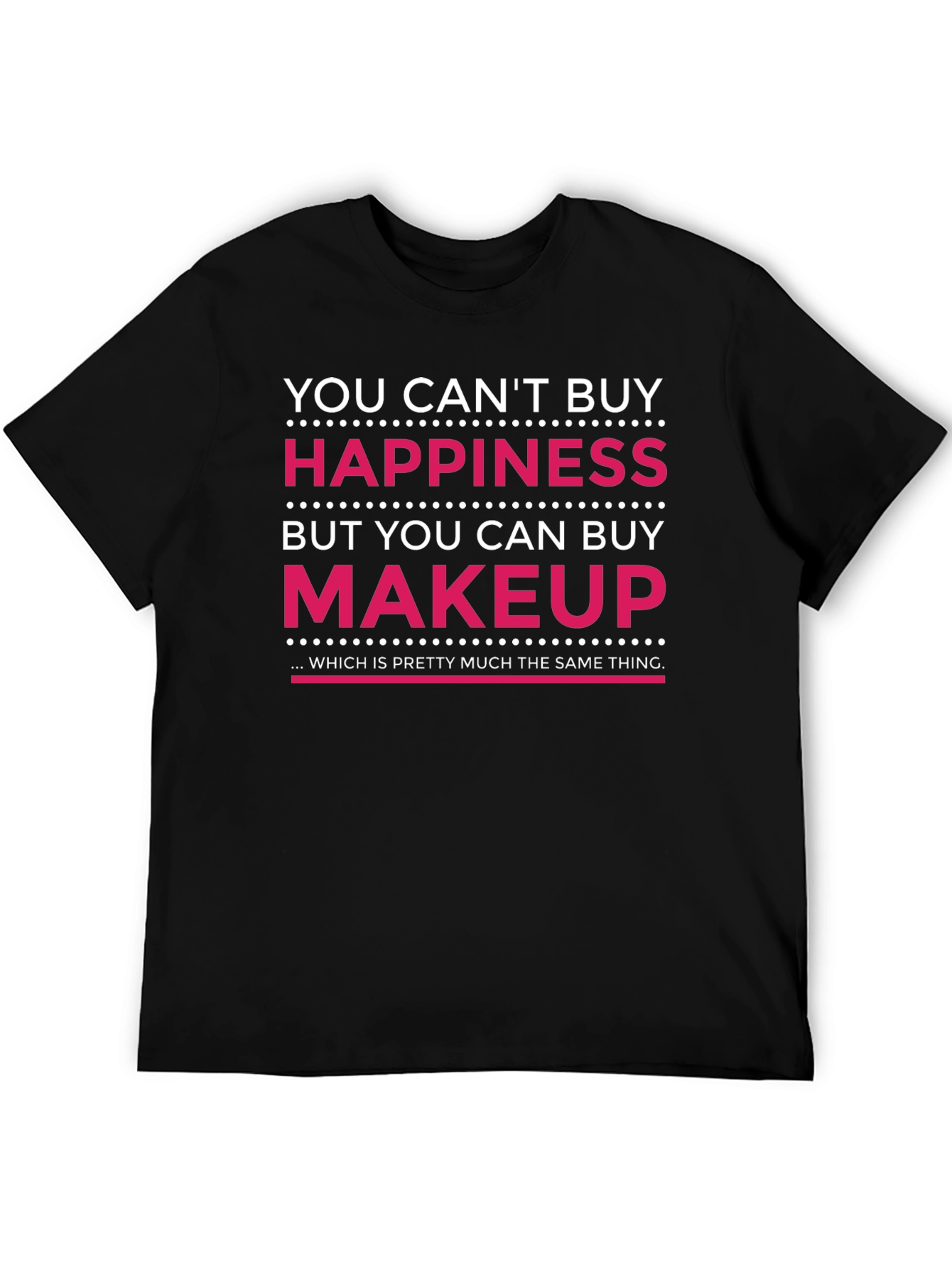 Black Makeup Happiness T-Shirt view 5