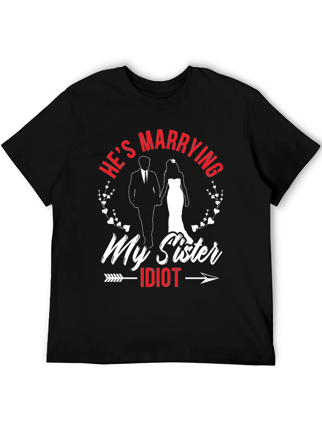 Black Funny "He's Marrying My Sister" T-Shirt view 5