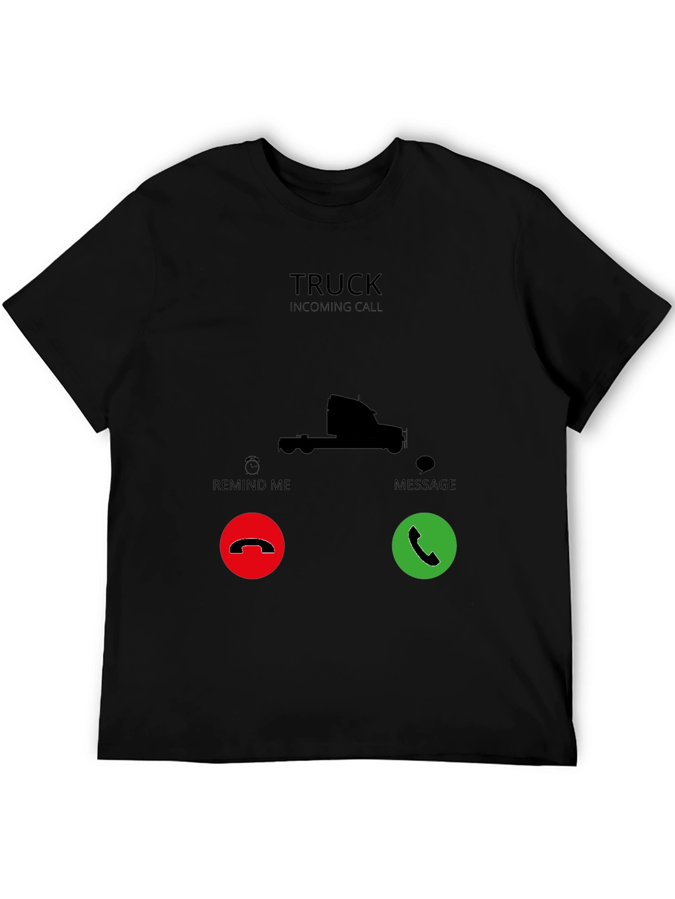 Truck Incoming Call Black T-Shirt - 5
