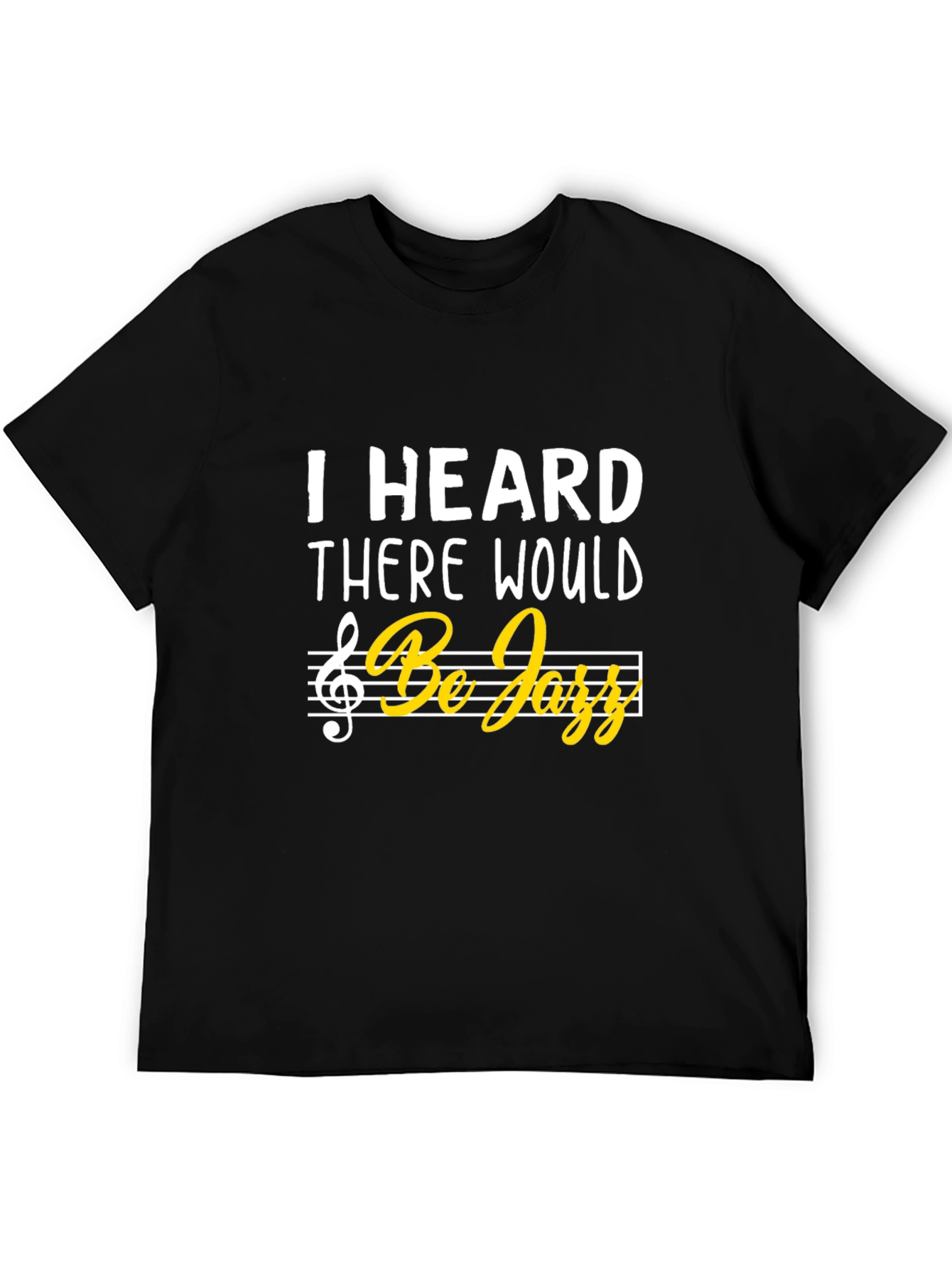 Black I Heard There Would Be Jazz Music T-Shirt view 5