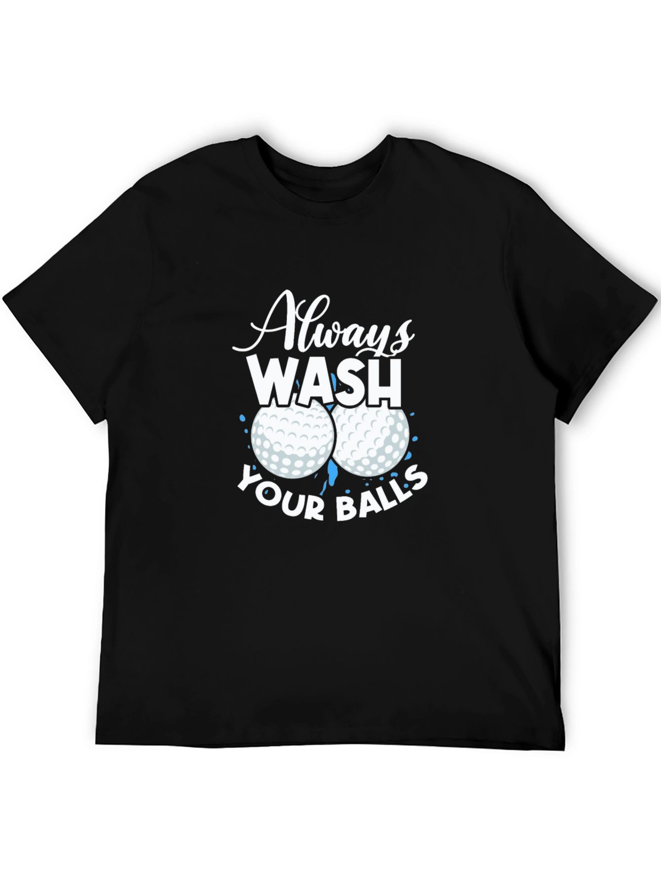 Black Always Wash Your Balls Graphic T-Shirt view 5