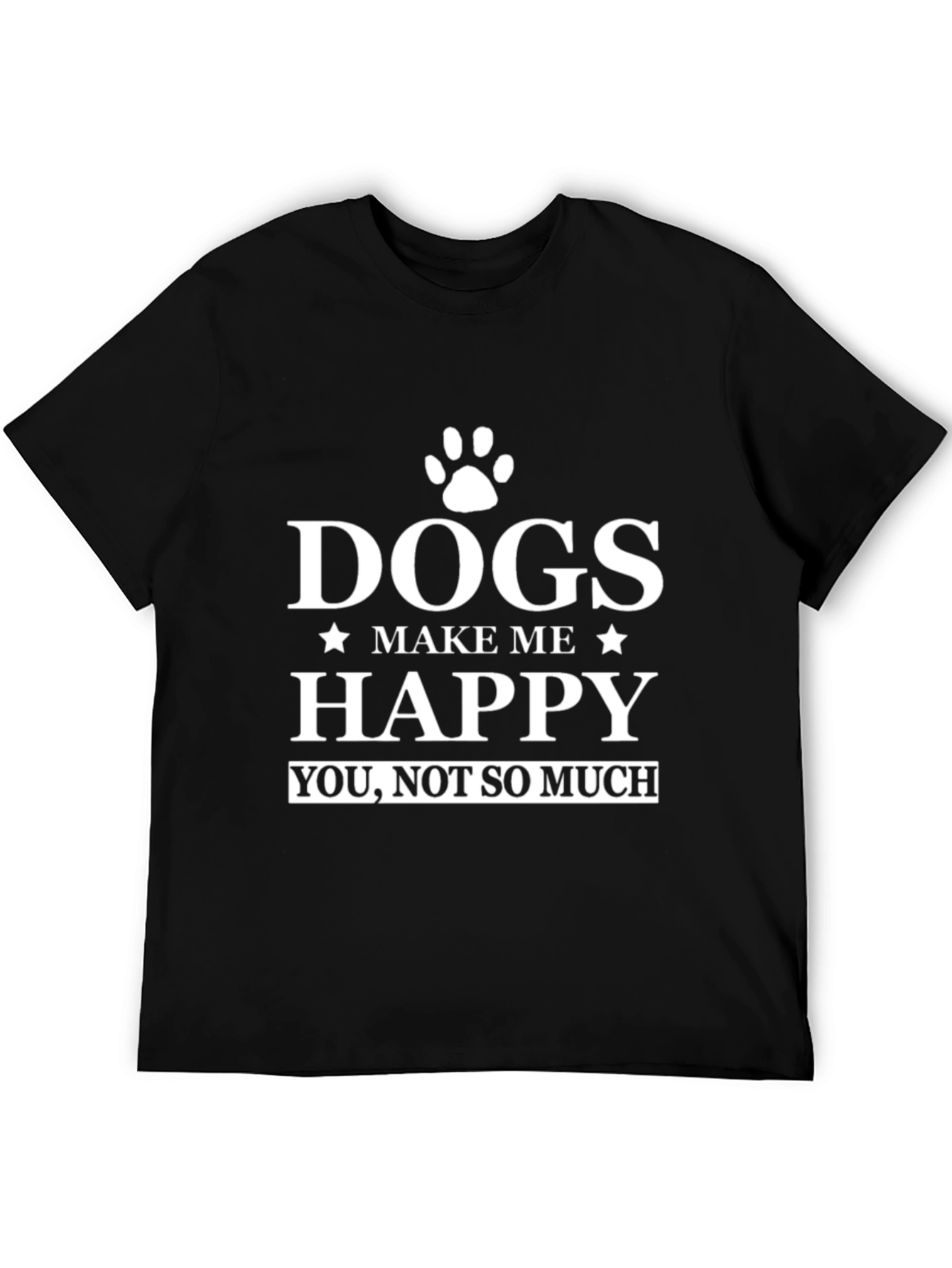 Black Dogs Make Me Happy T-Shirt - Funny Dog Lover Tee view 5