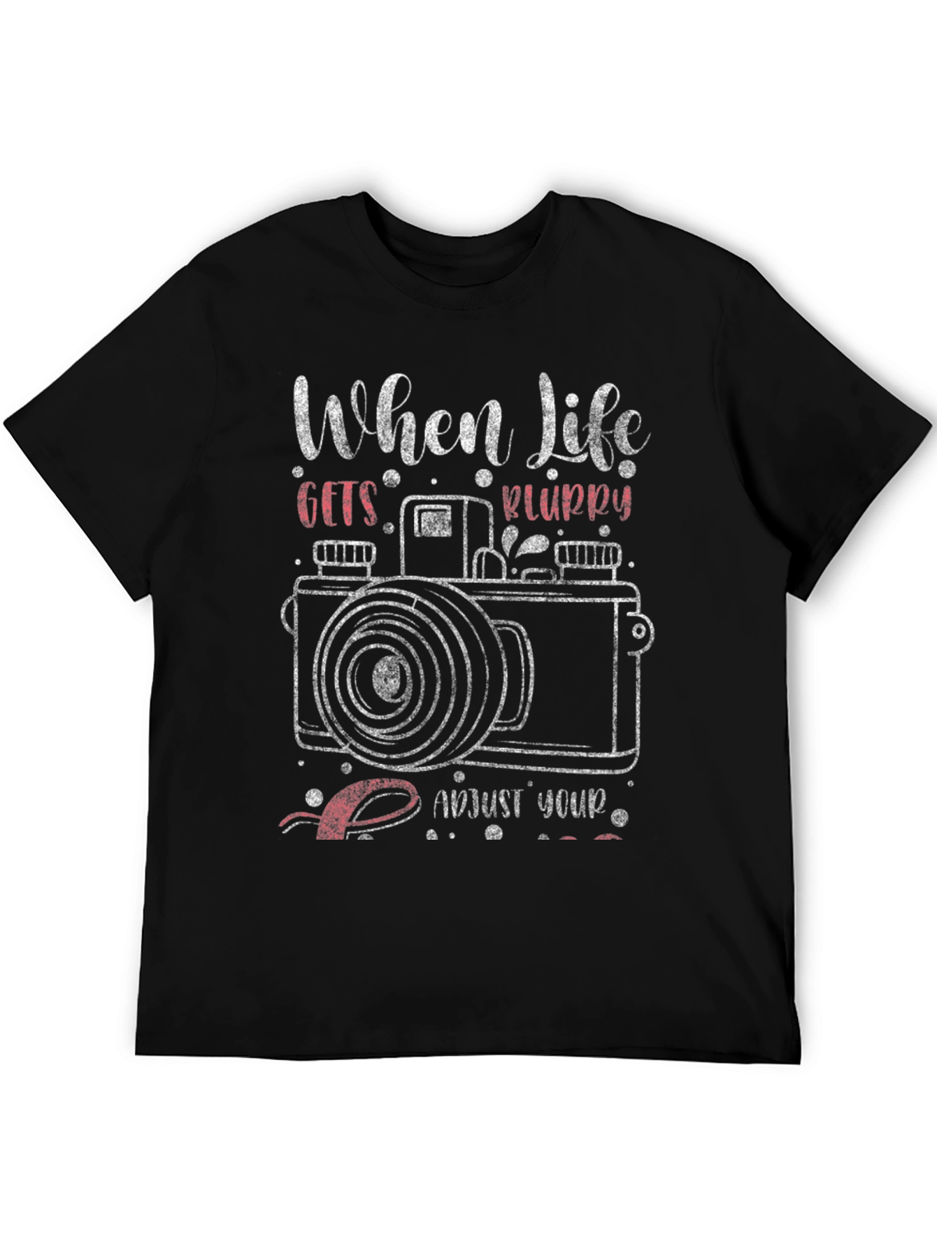 Black When Life Gets Blurry T-Shirt view 5
