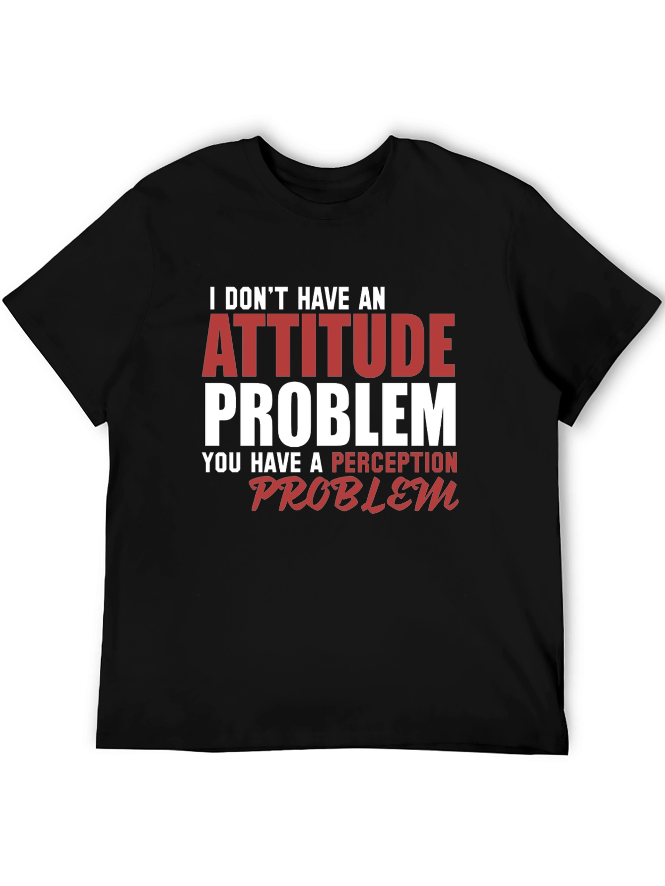 Black Attitude Problem Graphic T-Shirt - Funny Sarcastic Tee view 5