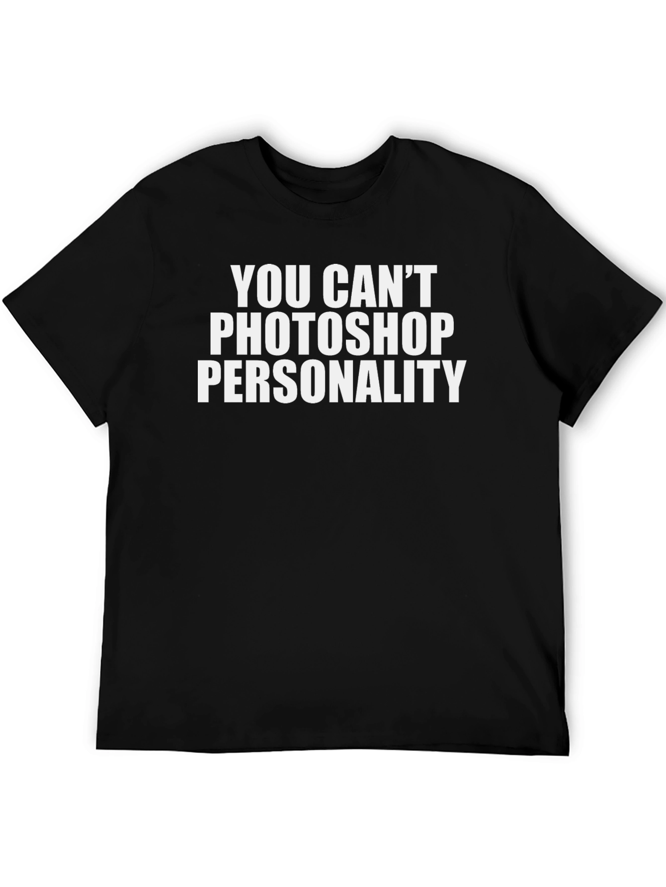 Black Funny 'You Can't Photoshop Personality' Black T-Shirt view 5