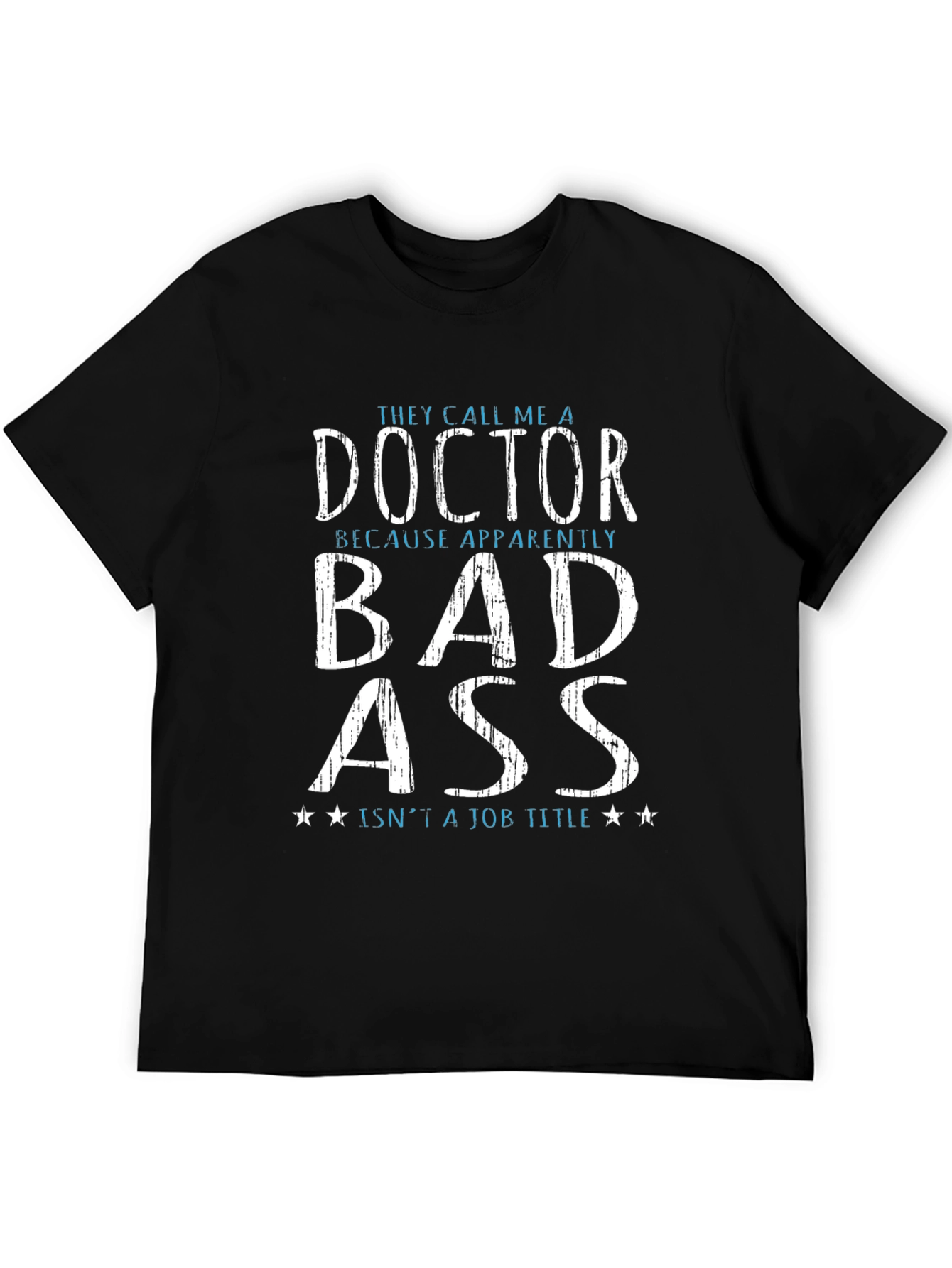 Black Funny Doctor Bad Ass T-Shirt view 5