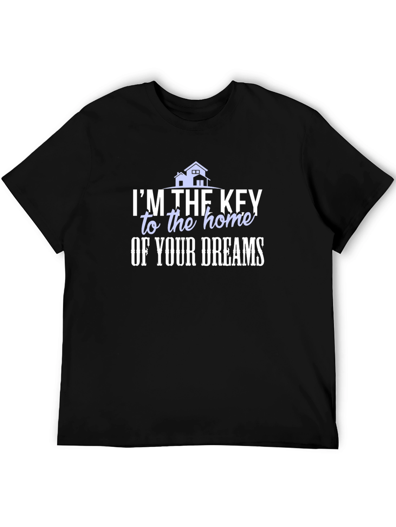 Black Real Estate Agent T-Shirt - Key to Your Dreams view 5