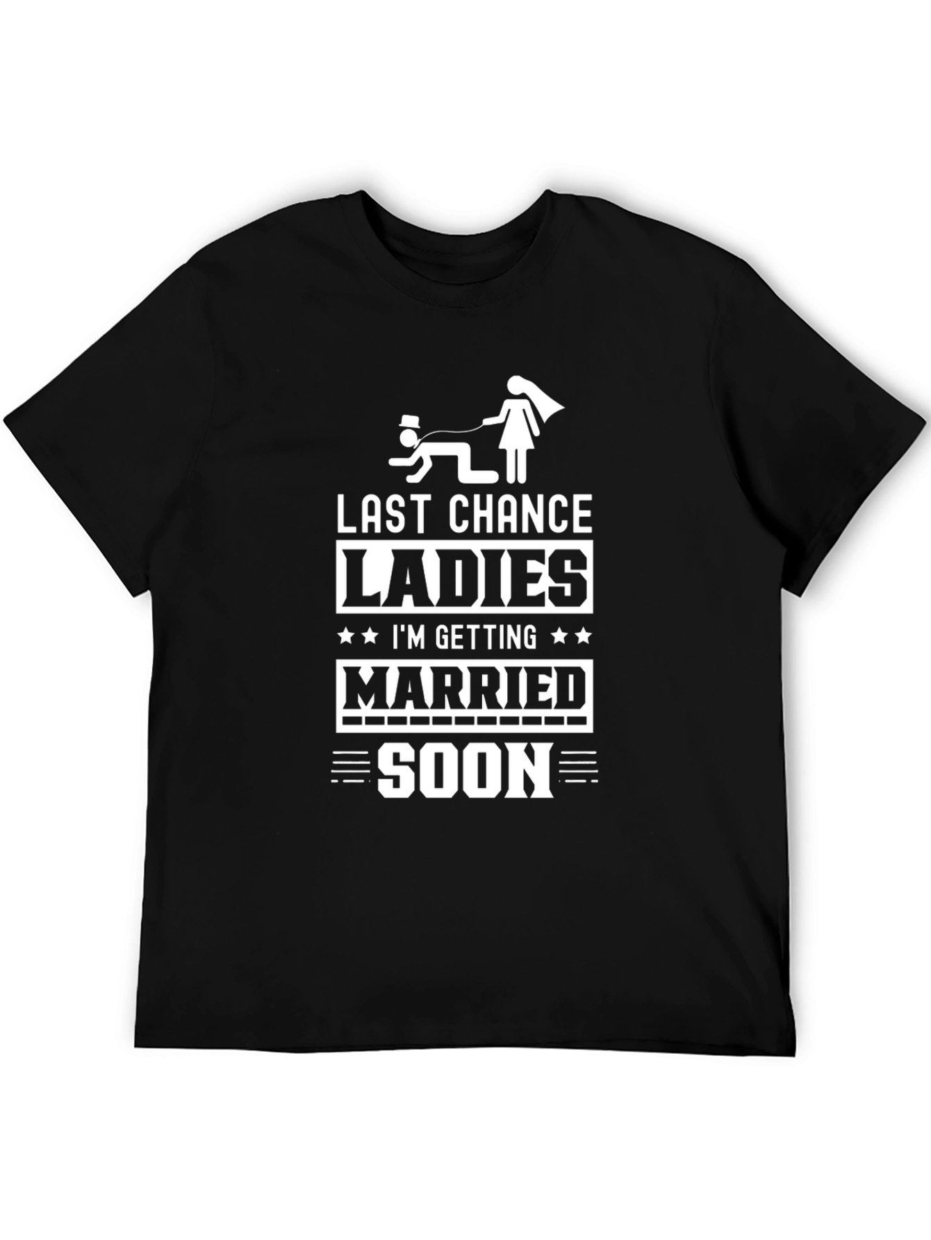 Black Last Chance Ladies T-Shirt - Groom Humor view 5