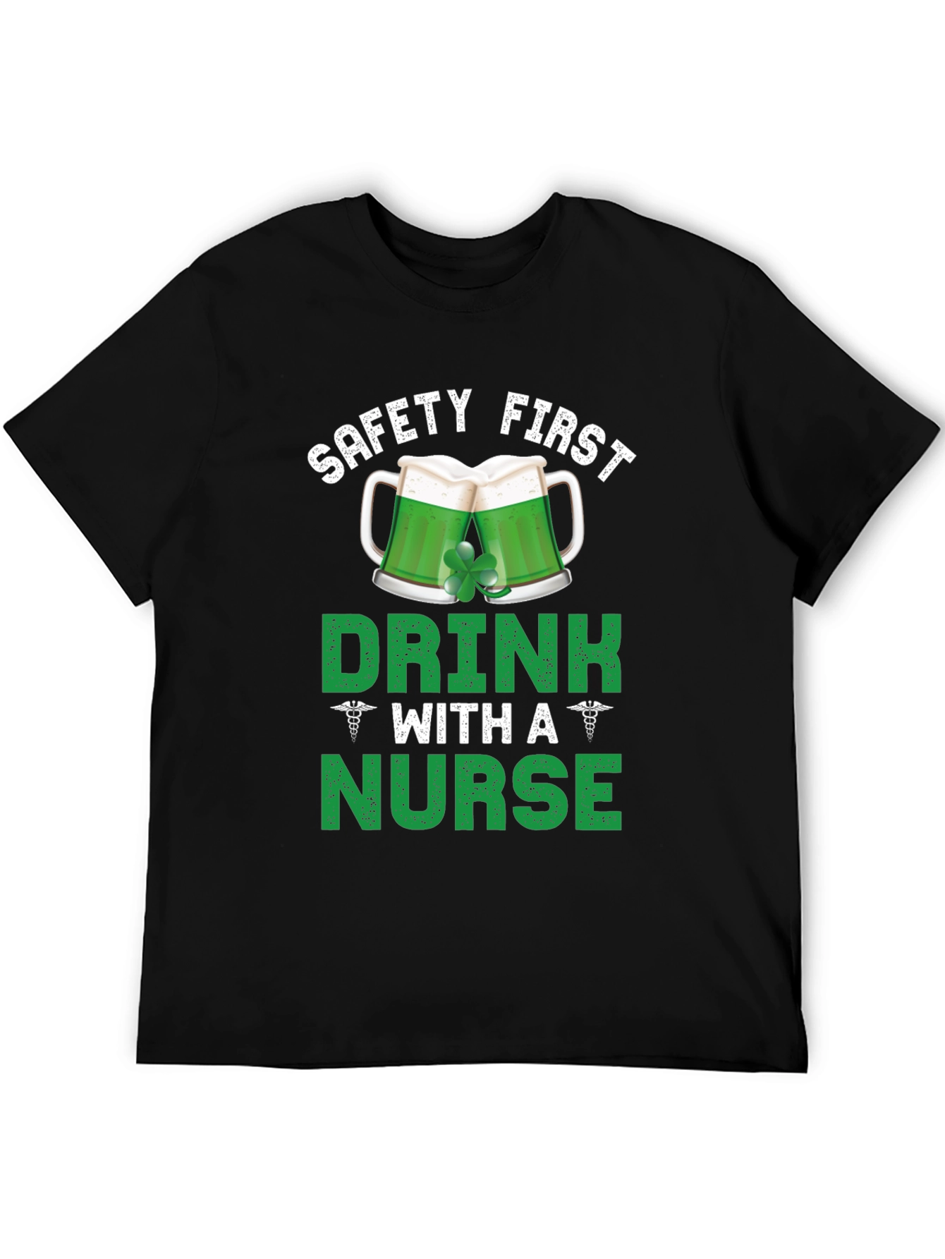 Safety First Drink With A Nurse T-Shirt - 5